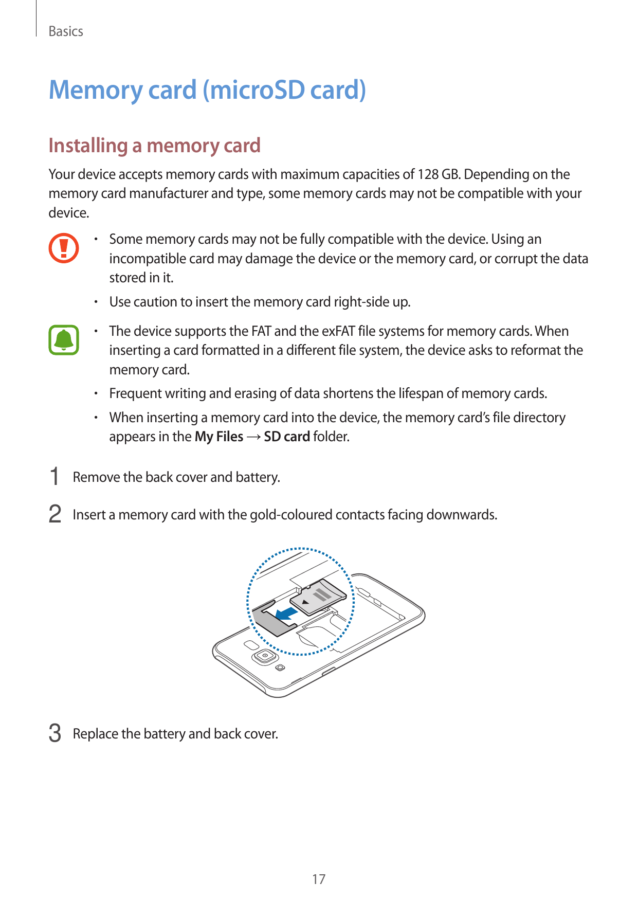 BasicsMemory card (microSD card)Installing a memory cardYour device accepts memory cards with maximum capacities of 128 GB. Depe