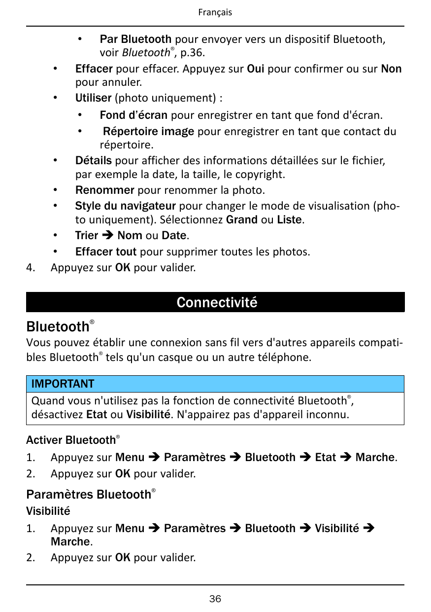 FrançaisPar Bluetooth pour envoyer vers un dispositif Bluetooth,voir Bluetooth , p.36.• Effacer pour effacer. Appuyez sur Oui po