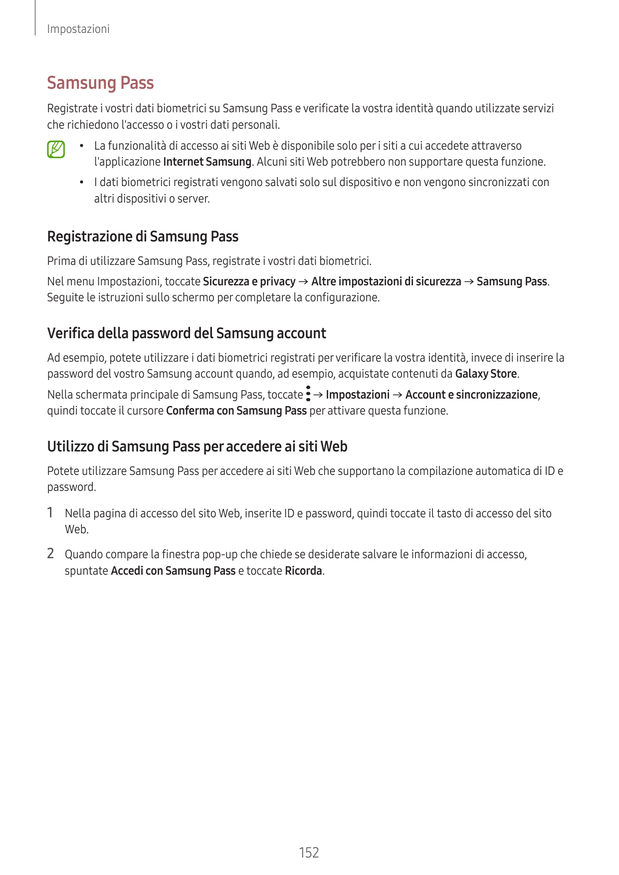ImpostazioniSamsung PassRegistrate i vostri dati biometrici su Samsung Pass e verificate la vostra identità quando utilizzate se