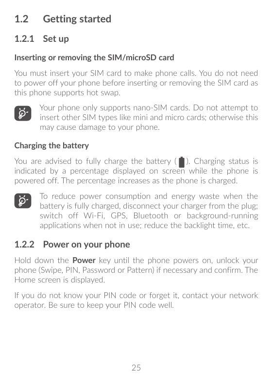 1.2Getting started1.2.1 Set upInserting or removing the SIM/microSD cardYou must insert your SIM card to make phone calls. You d