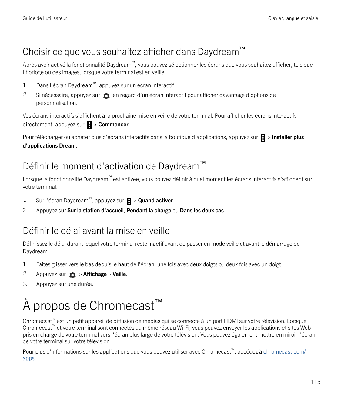 Guide de l'utilisateurClavier, langue et saisieChoisir ce que vous souhaitez afficher dans Daydream™™Après avoir activé la fonct