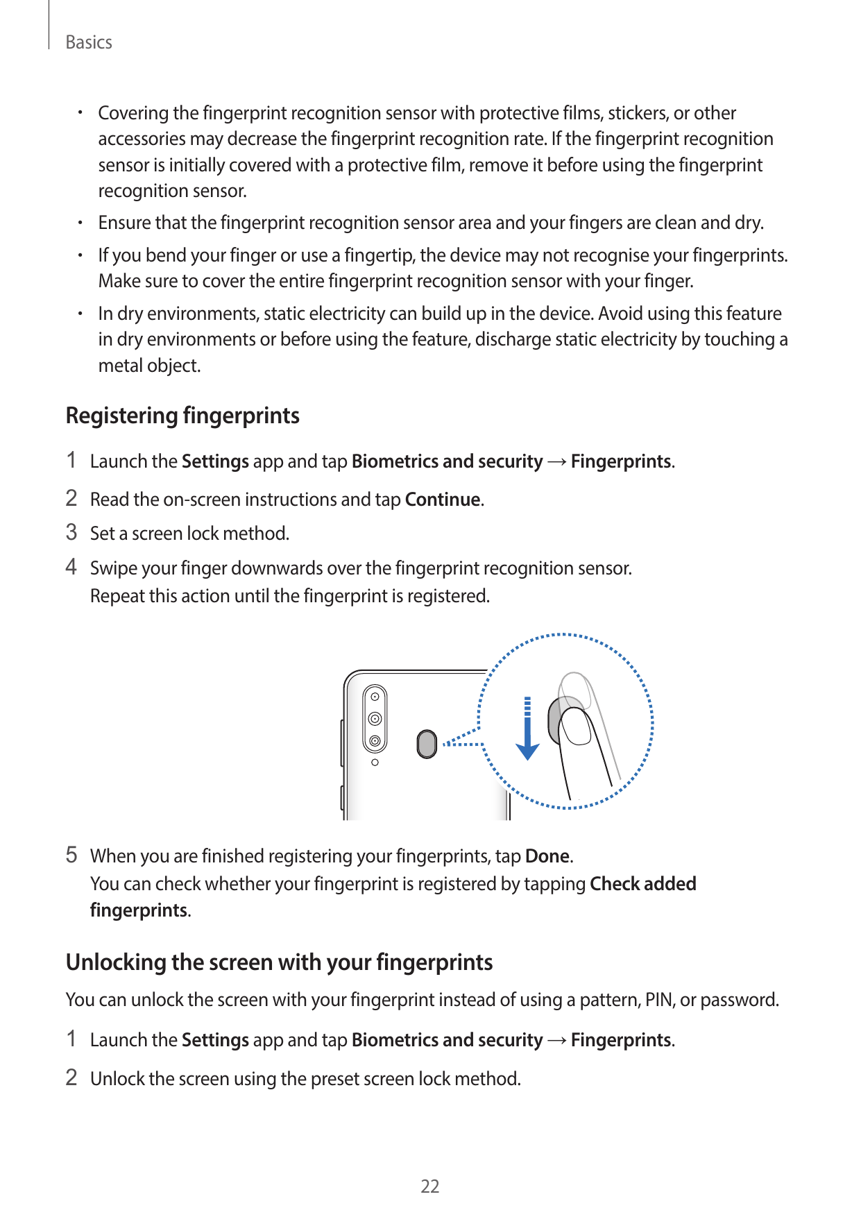 Basics• Covering the fingerprint recognition sensor with protective films, stickers, or otheraccessories may decrease the finger