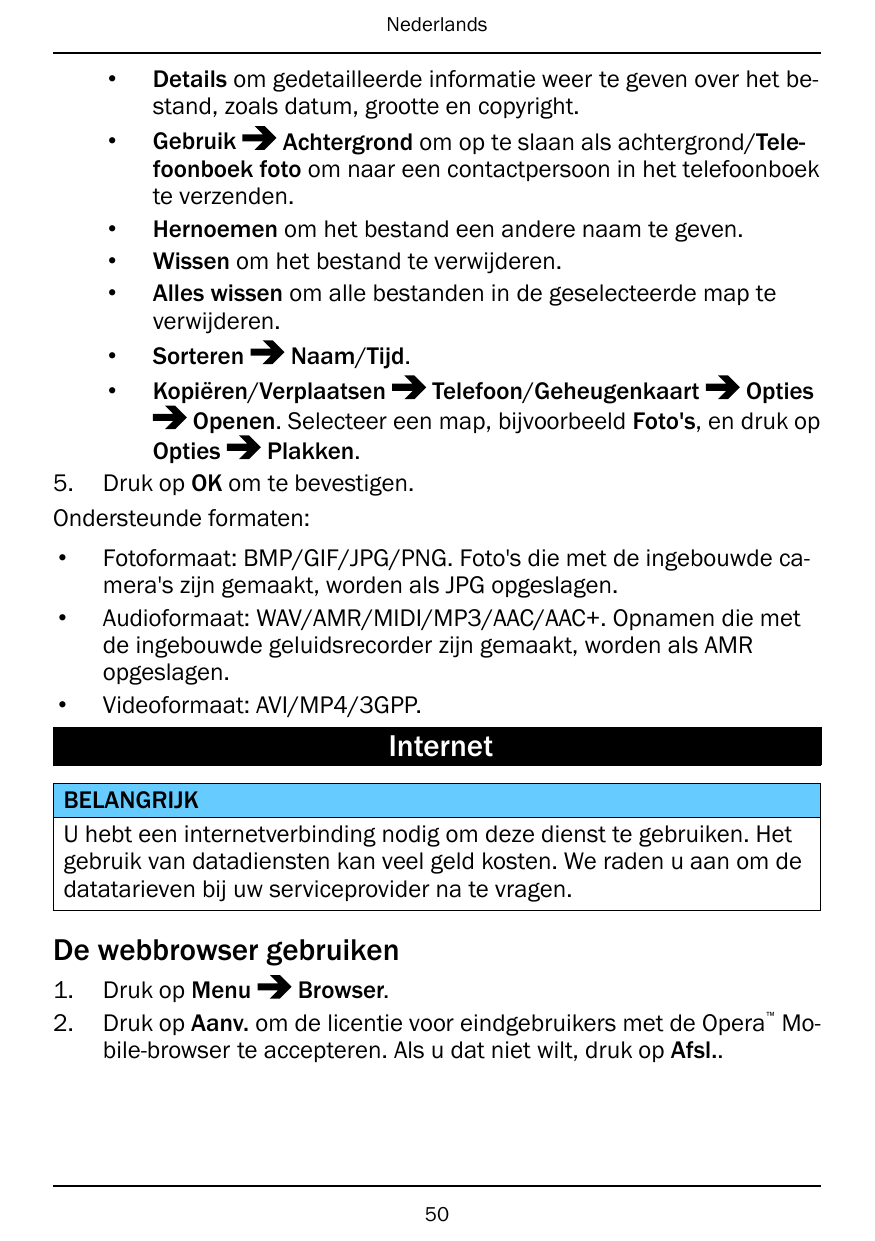 Nederlands•Details om gedetailleerde informatie weer te geven over het bestand, zoals datum, grootte en copyright.• GebruikAchte