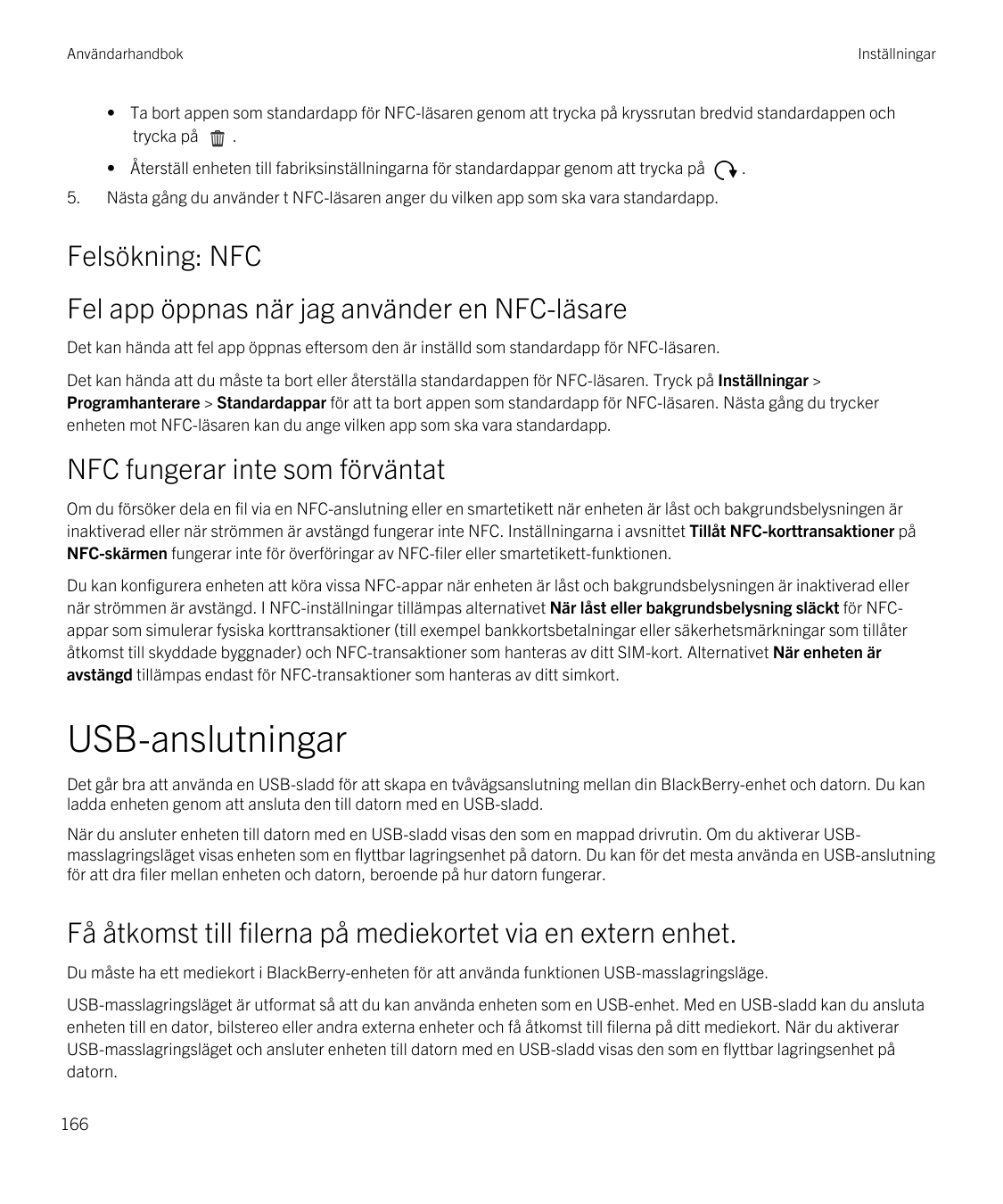AnvändarhandbokInställningar• Ta bort appen som standardapp för NFC-läsaren genom att trycka på kryssrutan bredvid standardappen