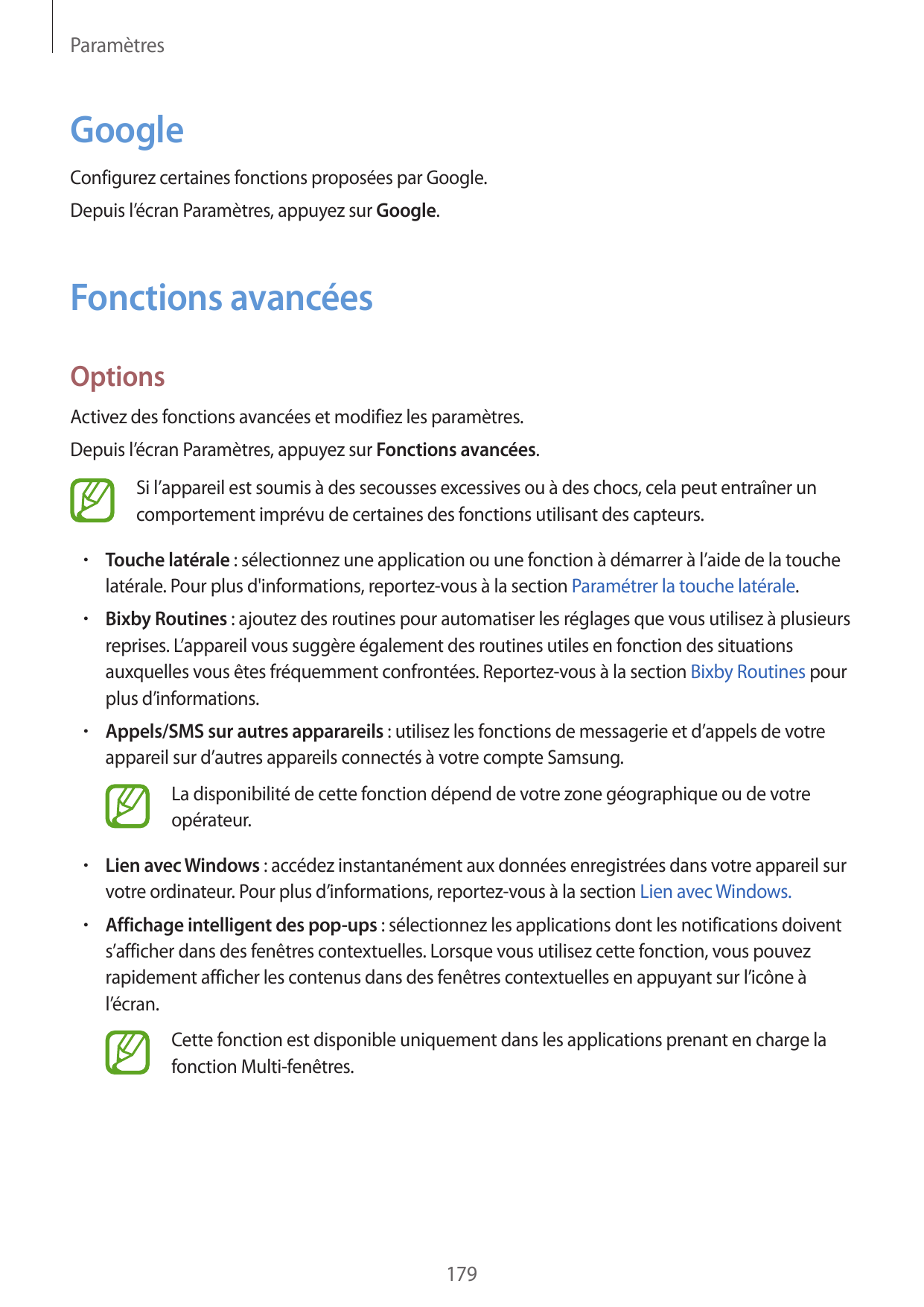 ParamètresGoogleConfigurez certaines fonctions proposées par Google.Depuis l’écran Paramètres, appuyez sur Google.Fonctions avan