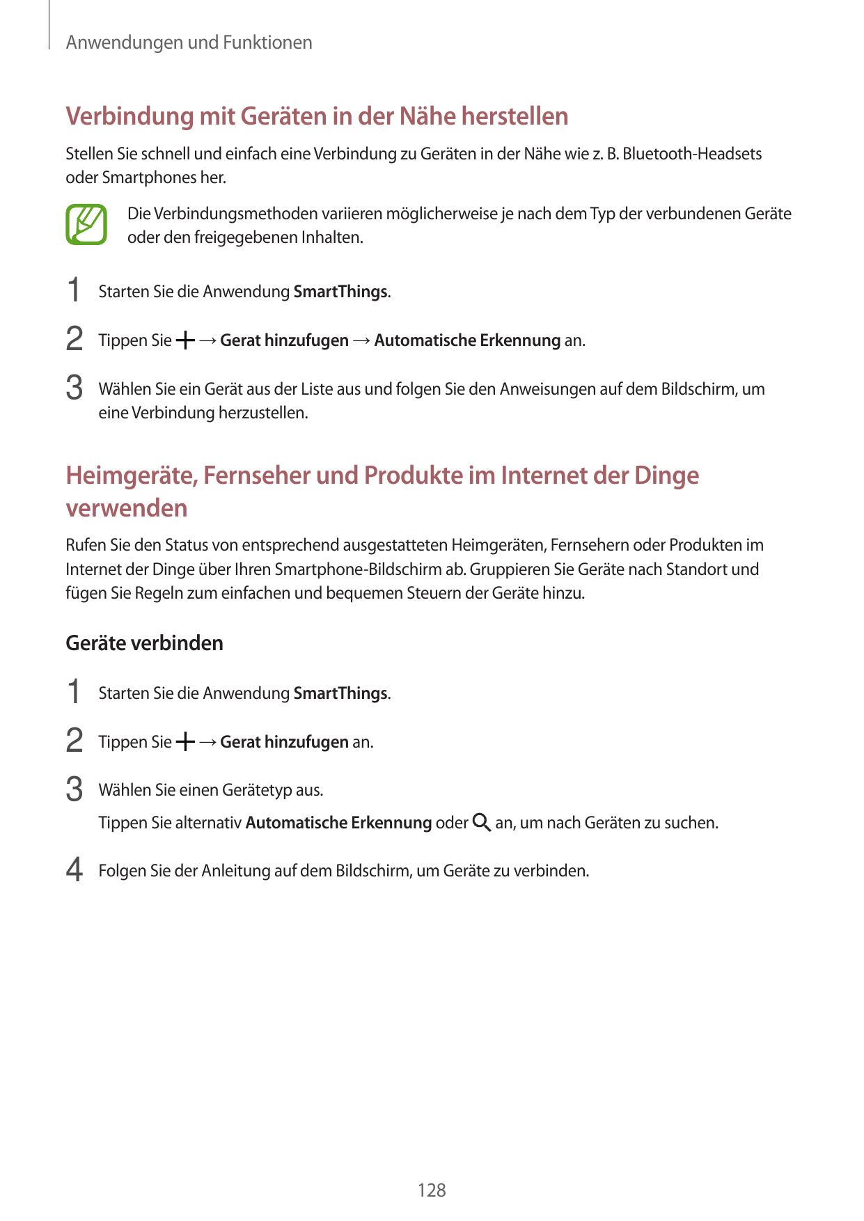 Anwendungen und FunktionenVerbindung mit Geräten in der Nähe herstellenStellen Sie schnell und einfach eine Verbindung zu Geräte