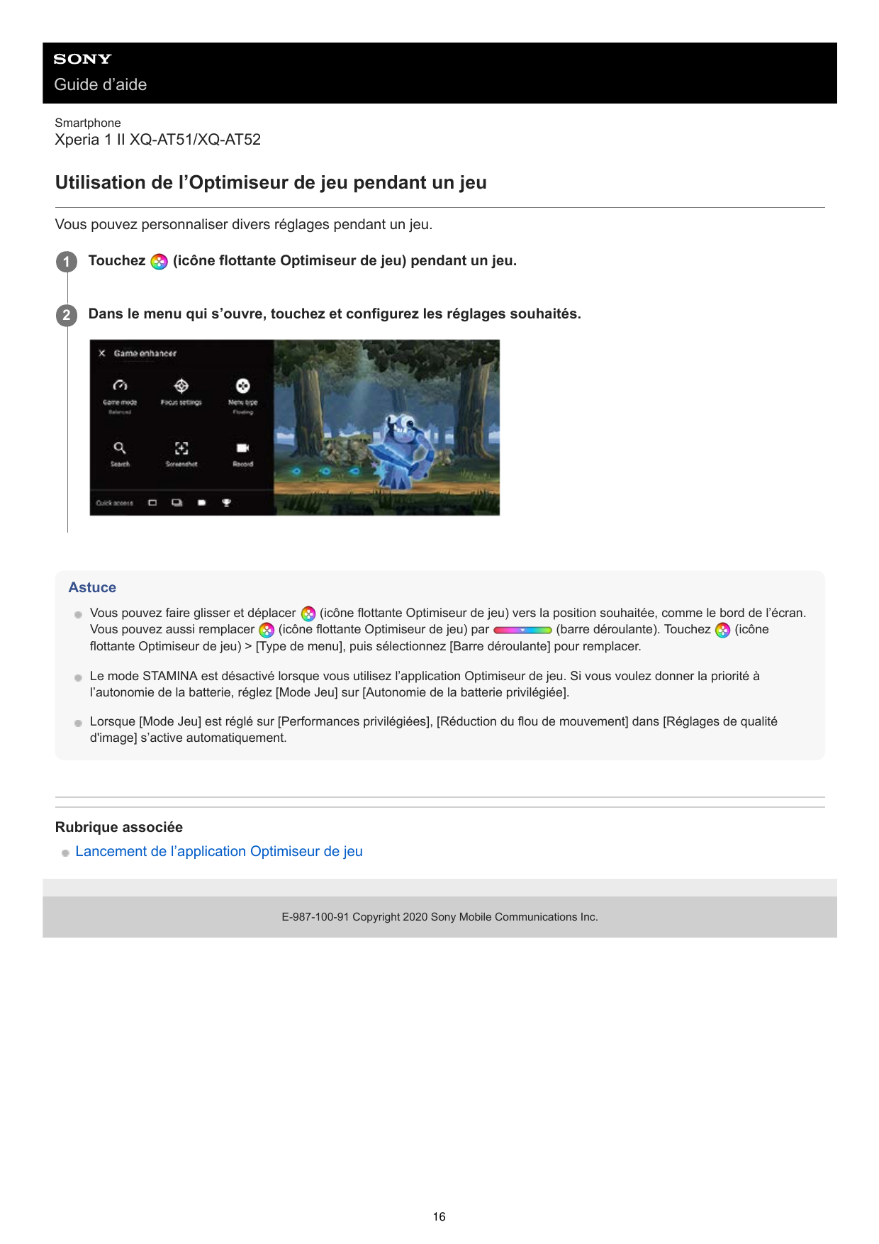 Guide d’aideSmartphoneXperia 1 II XQ-AT51/XQ-AT52Utilisation de l’Optimiseur de jeu pendant un jeuVous pouvez personnaliser dive