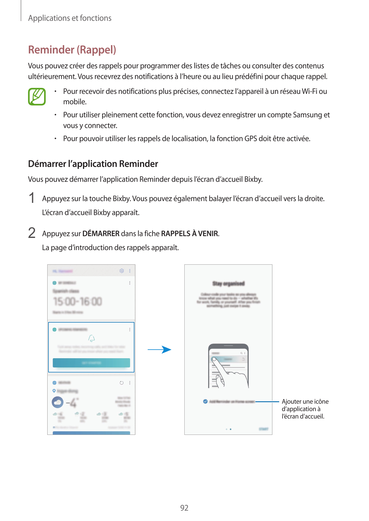 Applications et fonctionsReminder (Rappel)Vous pouvez créer des rappels pour programmer des listes de tâches ou consulter des co