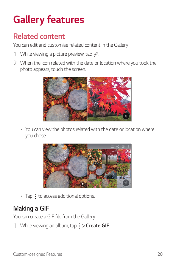 Gallery featuresRelated contentYou can edit and customise related content in the Gallery.1 While viewing a picture preview, tap 