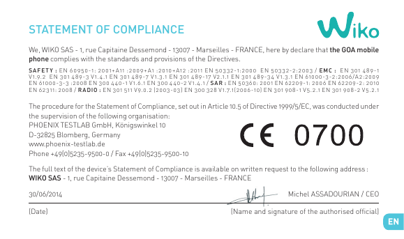 STATEMENT OF COMPLIANCEWe, WIKO SAS - 1, rue Capitaine Dessemond - 13007 - Marseilles - FRANCE, here by declare that the GOA mob