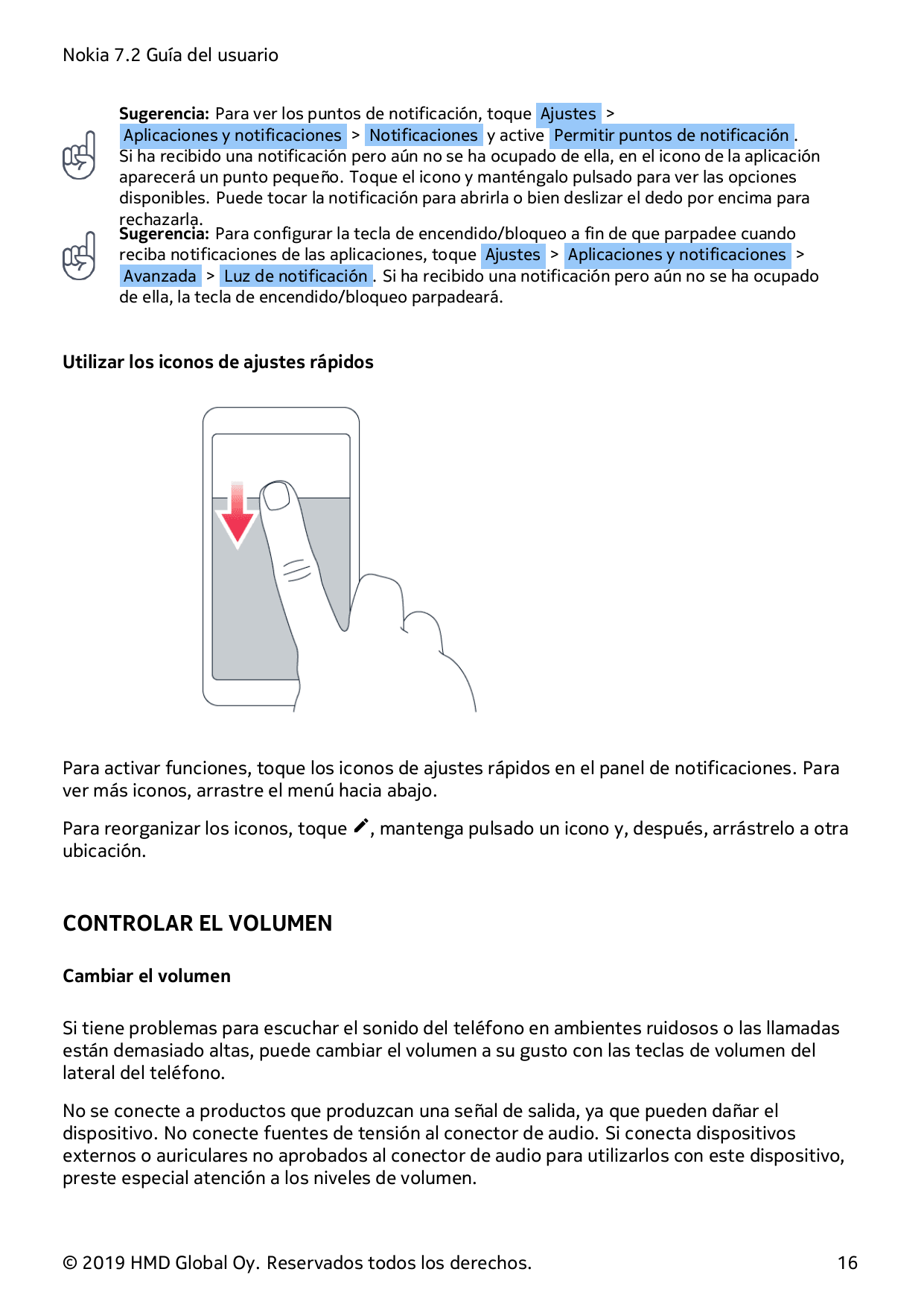 Nokia 7.2 Guía del usuarioSugerencia: Para ver los puntos de notificación, toque Ajustes >Aplicaciones y notificaciones > Notifi