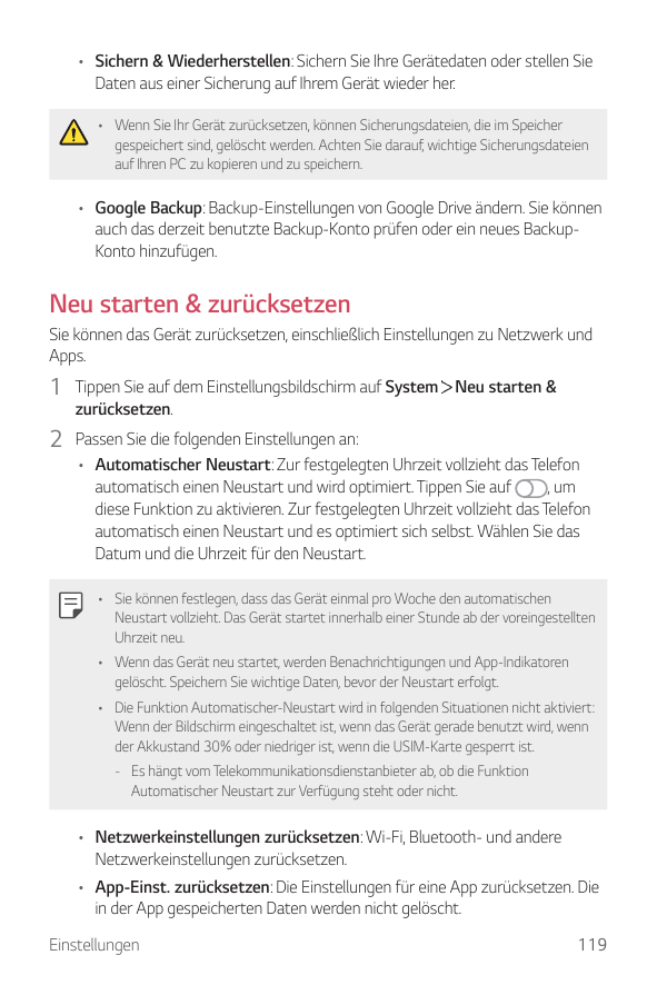 • Sichern & Wiederherstellen: Sichern Sie Ihre Gerätedaten oder stellen SieDaten aus einer Sicherung auf Ihrem Gerät wieder her.