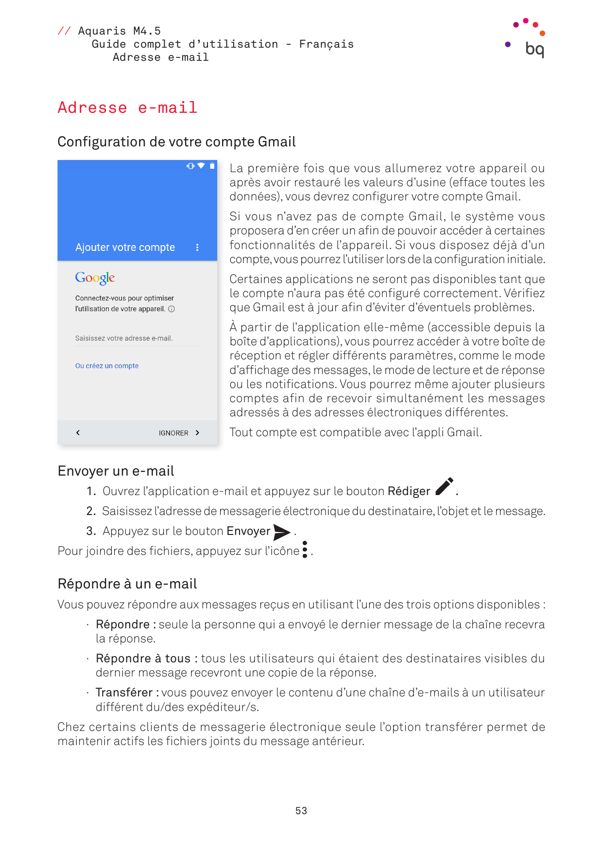 // Aquaris M4.5Guide complet d’utilisation - FrançaisAdresse e-mailAdresse e-mailConfiguration de votre compte GmailLa première 