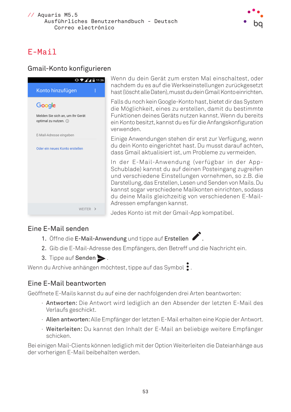 // Aquaris M5.5Ausführliches Benutzerhandbuch - DeutschCorreo electrónicoE-MailGmail-Konto konfigurierenWenn du dein Gerät zum e