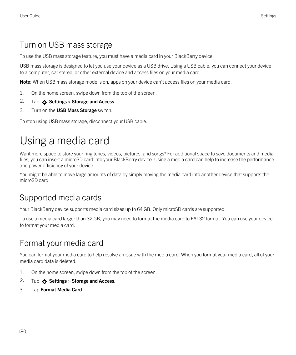User GuideSettingsTurn on USB mass storageTo use the USB mass storage feature, you must have a media card in your BlackBerry dev