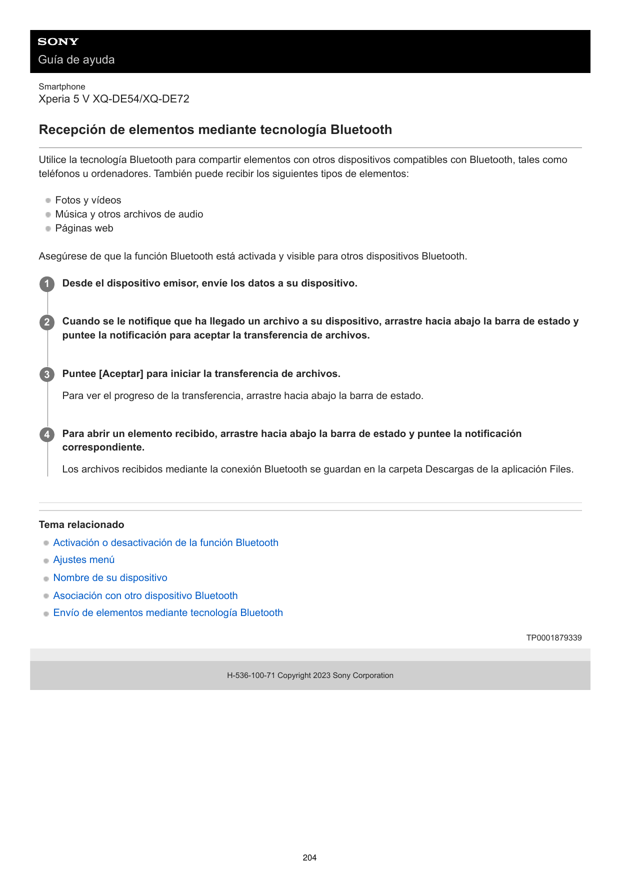 Guía de ayudaSmartphoneXperia 5 V XQ-DE54/XQ-DE72Recepción de elementos mediante tecnología BluetoothUtilice la tecnología Bluet