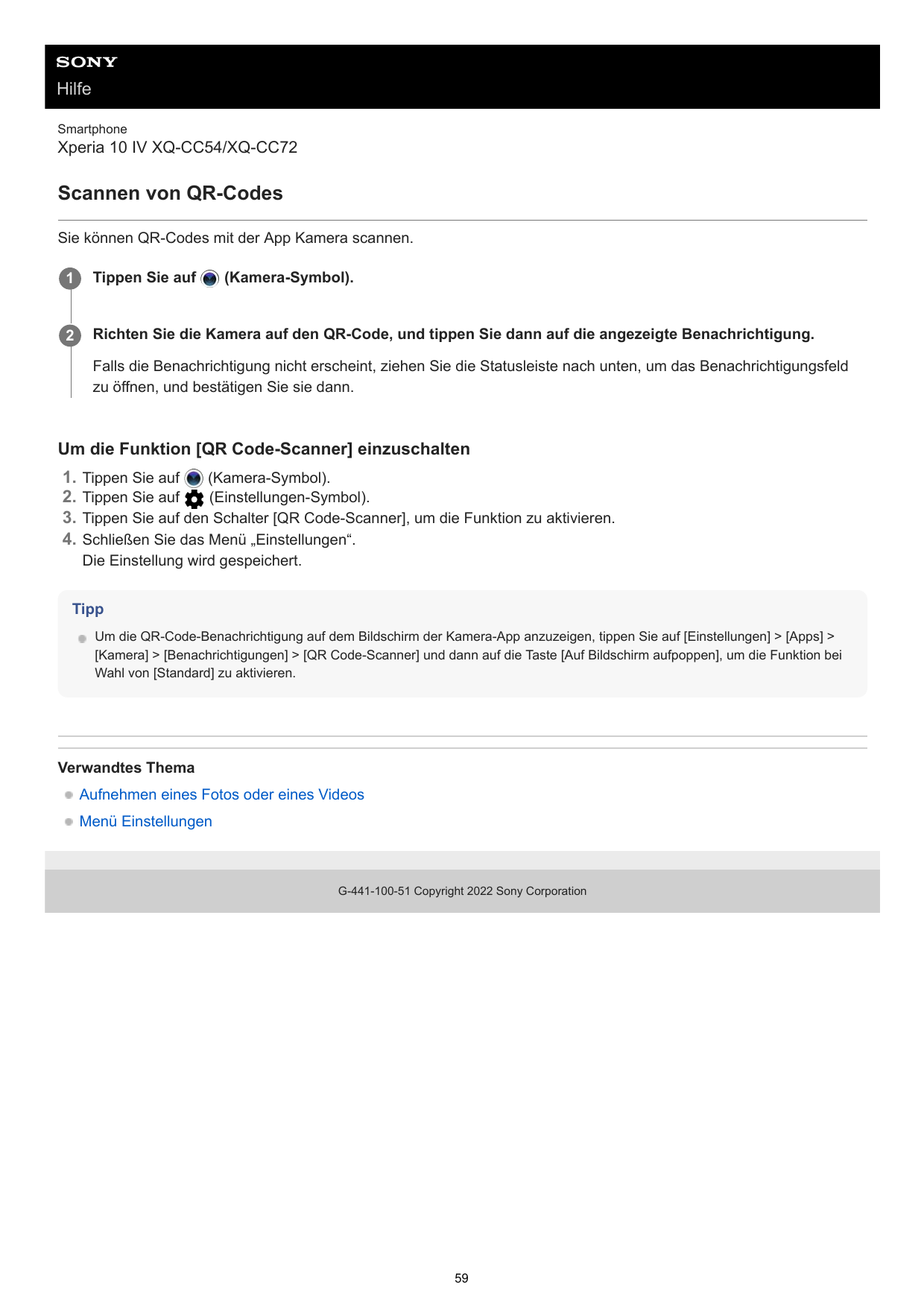 HilfeSmartphoneXperia 10 IV XQ-CC54/XQ-CC72Scannen von QR-CodesSie können QR-Codes mit der App Kamera scannen.(Kamera-Symbol).1T