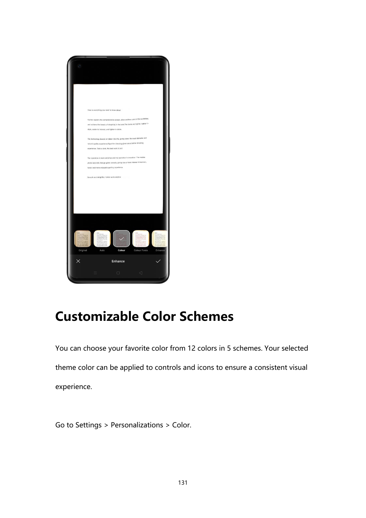 Customizable Color SchemesYou can choose your favorite color from 12 colors in 5 schemes. Your selectedtheme color can be applie