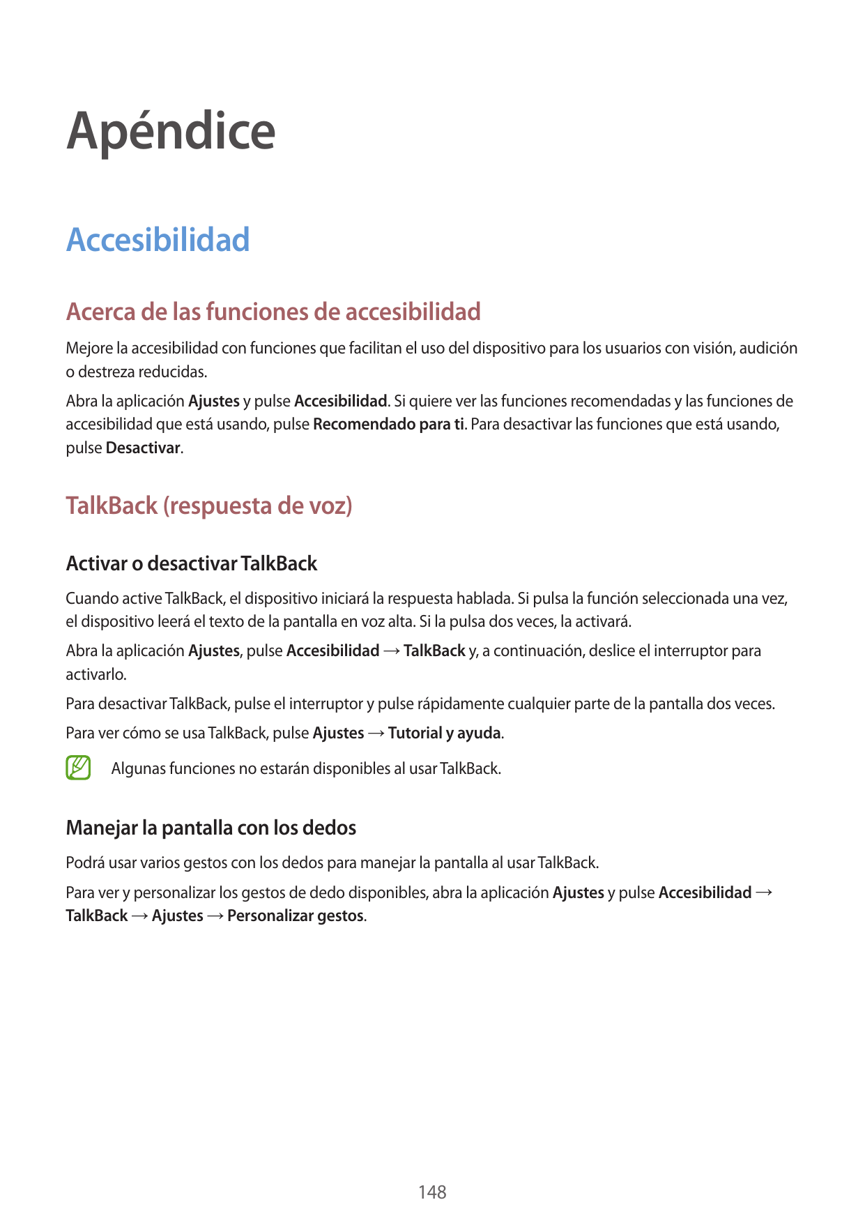 ApéndiceAccesibilidadAcerca de las funciones de accesibilidadMejore la accesibilidad con funciones que facilitan el uso del disp