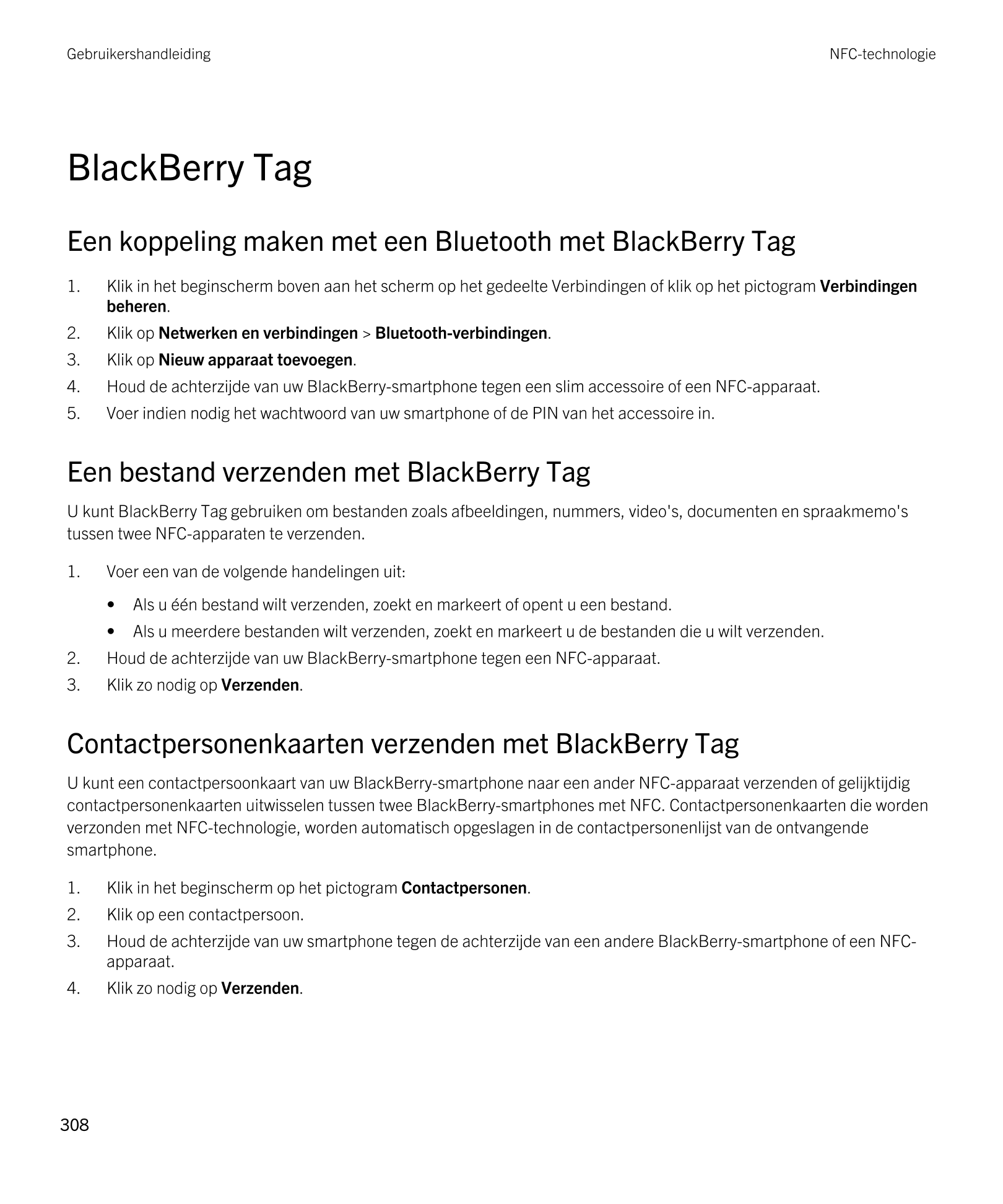 Gebruikershandleiding NFC-technologie
BlackBerry Tag
Een koppeling maken met een  Bluetooth met  BlackBerry Tag
1. Klik in het b