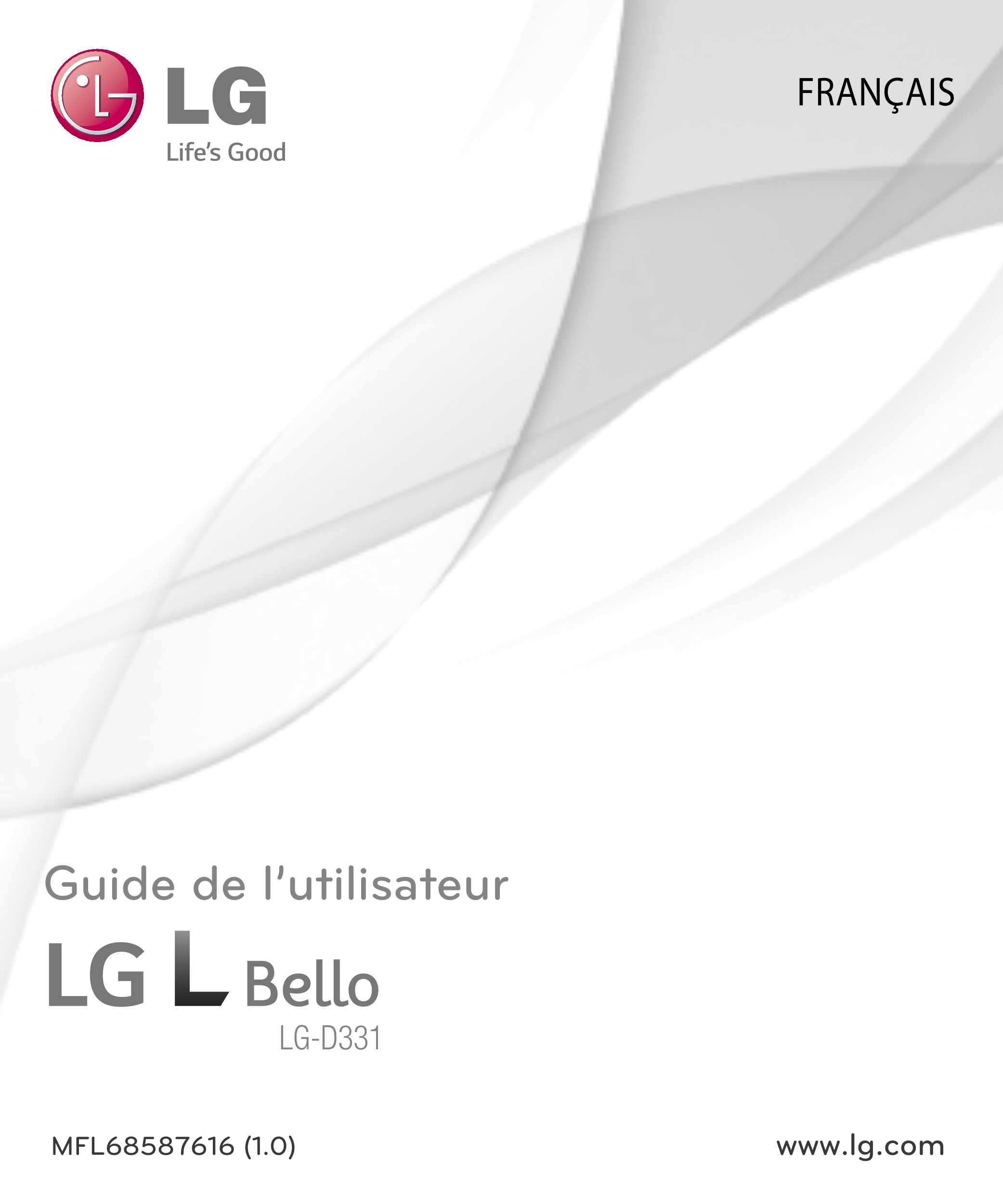 FRANÇAIS
Guide de l’utilisateur
LG-D331
MFL68587616 (1.0)  www.lg.com