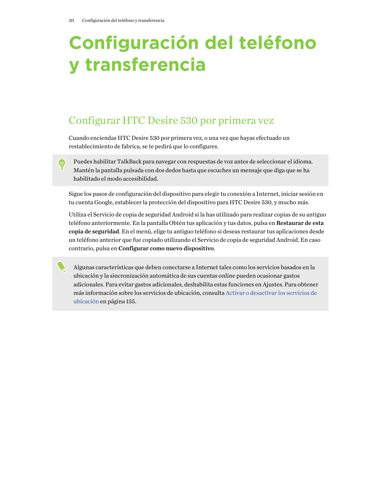 20Configuración del teléfono y transferenciaConfiguración del teléfonoy transferenciaConfigurar HTC Desire 530 por primera vezCu