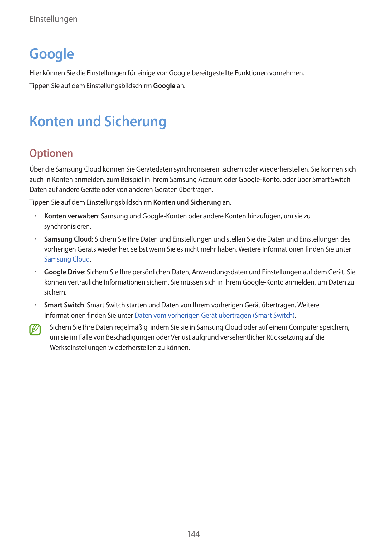 EinstellungenGoogleHier können Sie die Einstellungen für einige von Google bereitgestellte Funktionen vornehmen.Tippen Sie auf d