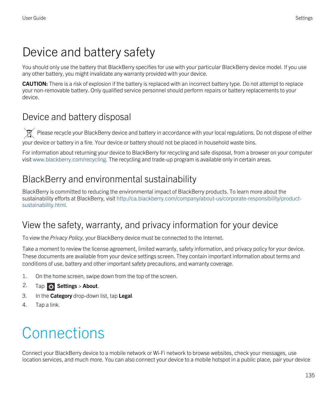 User GuideSettingsDevice and battery safetyYou should only use the battery that BlackBerry specifies for use with your particula