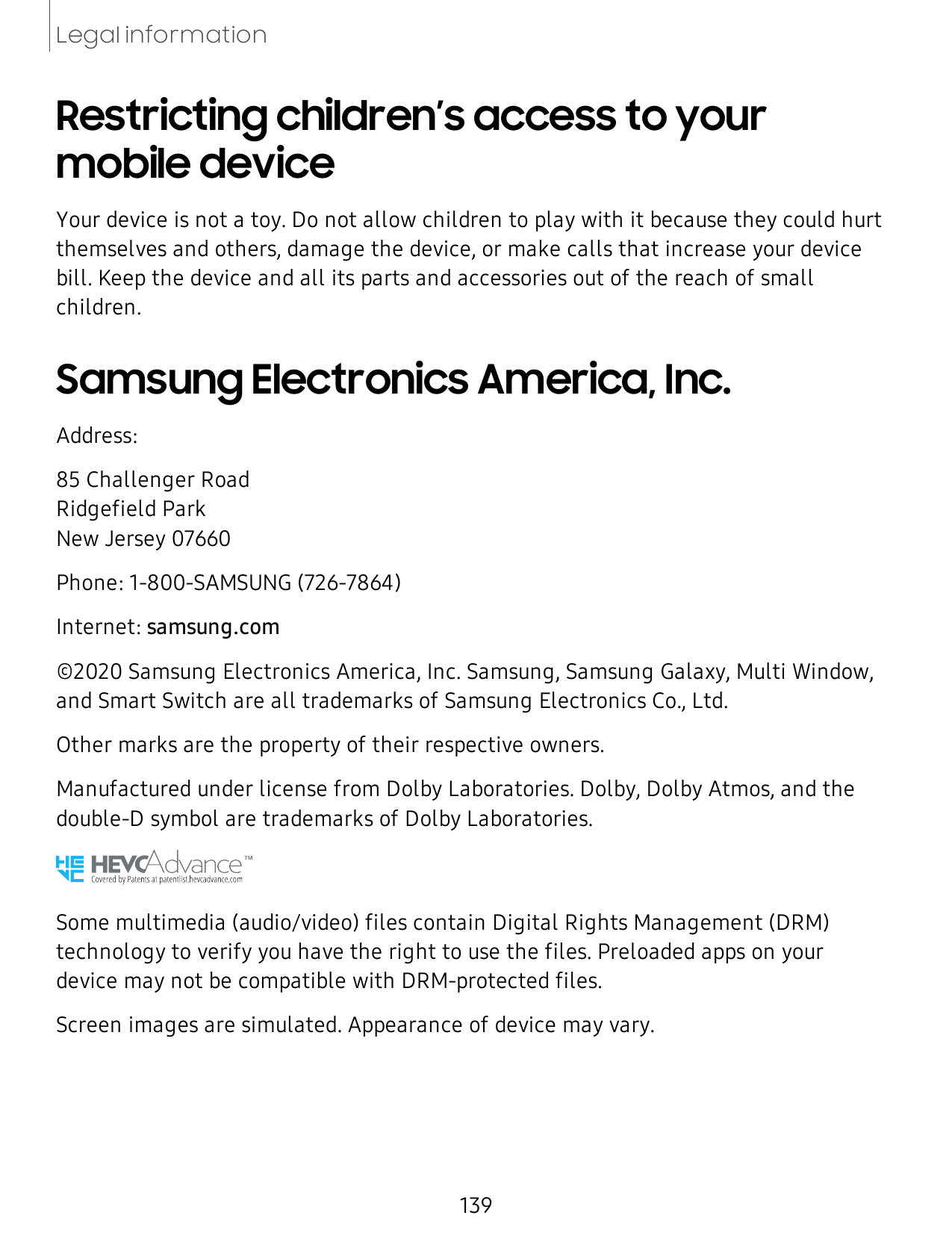Legal informationRestricting children’s access to yourmobile deviceYour device is not a toy. Do not allow children to play with 