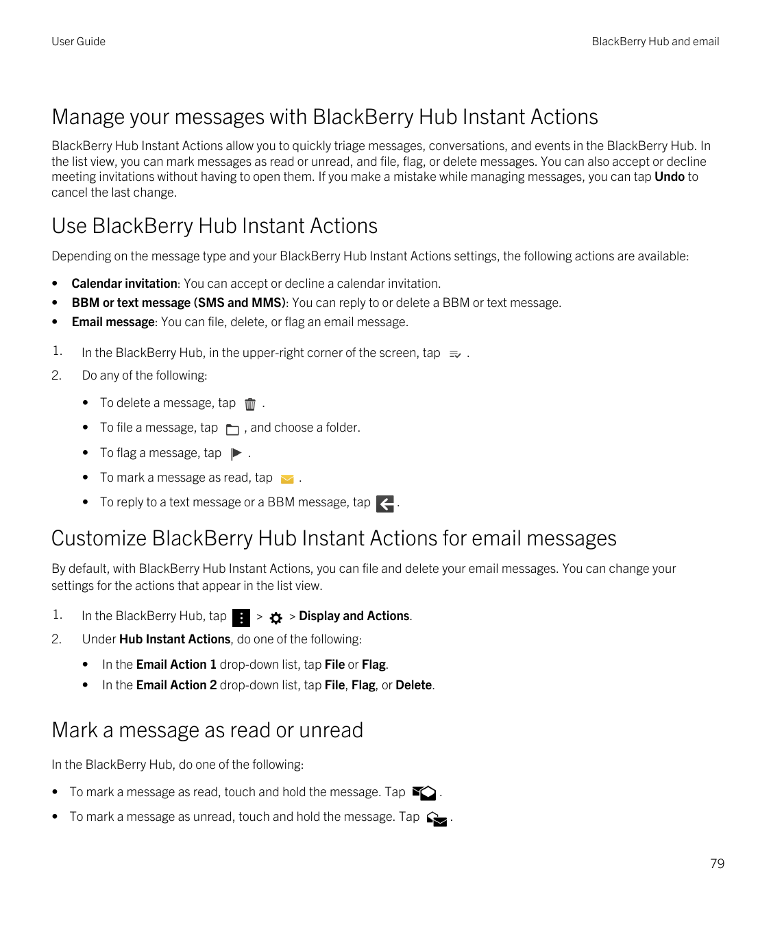 User GuideBlackBerry Hub and emailManage your messages with BlackBerry Hub Instant ActionsBlackBerry Hub Instant Actions allow y