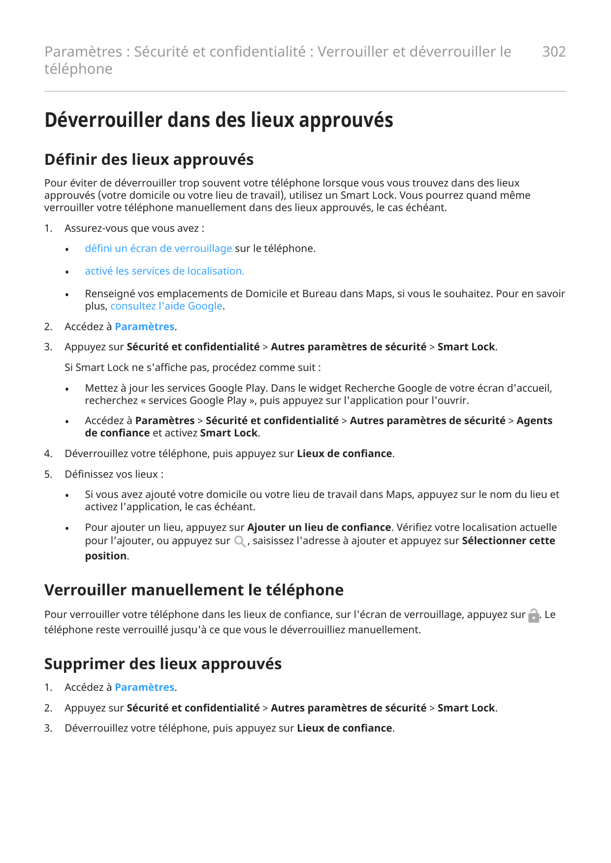 Paramètres : Sécurité et confidentialité : Verrouiller et déverrouiller letéléphone302Déverrouiller dans des lieux approuvésDéfi