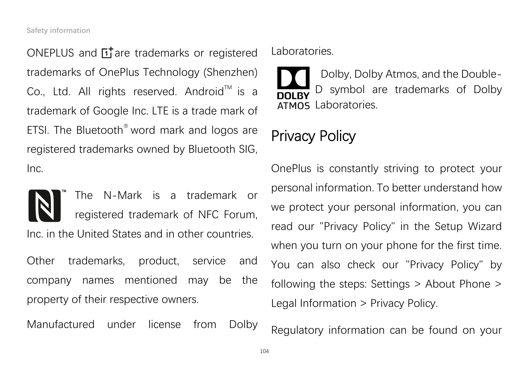 Safety informationONEPLUS andLaboratories.are trademarks or registeredtrademarks of OnePlus Technology (Shenzhen)Dolby, Dolby At