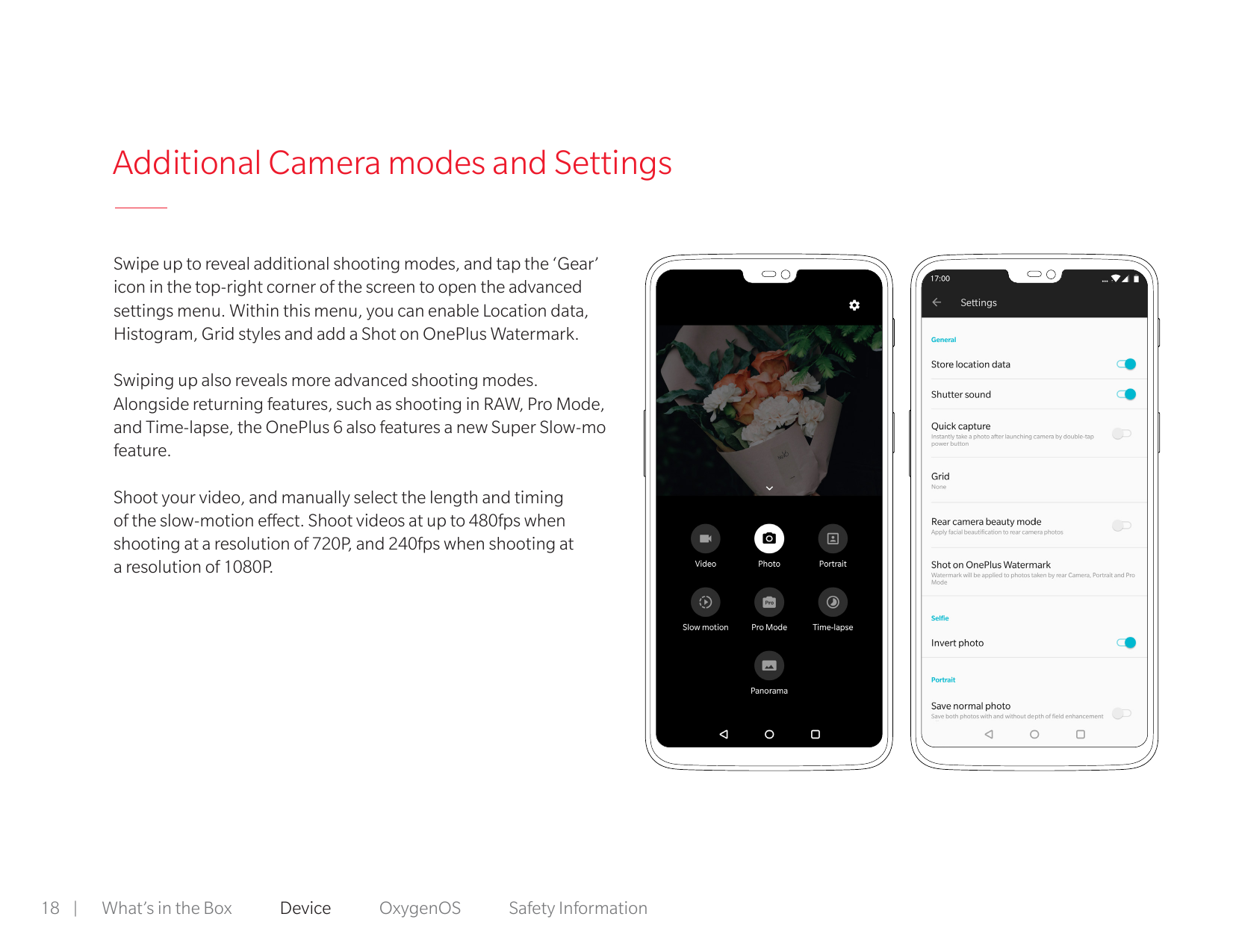 Additional Camera modes and SettingsSwipe up to reveal additional shooting modes, and tap the ‘Gear’icon in the top-right corner