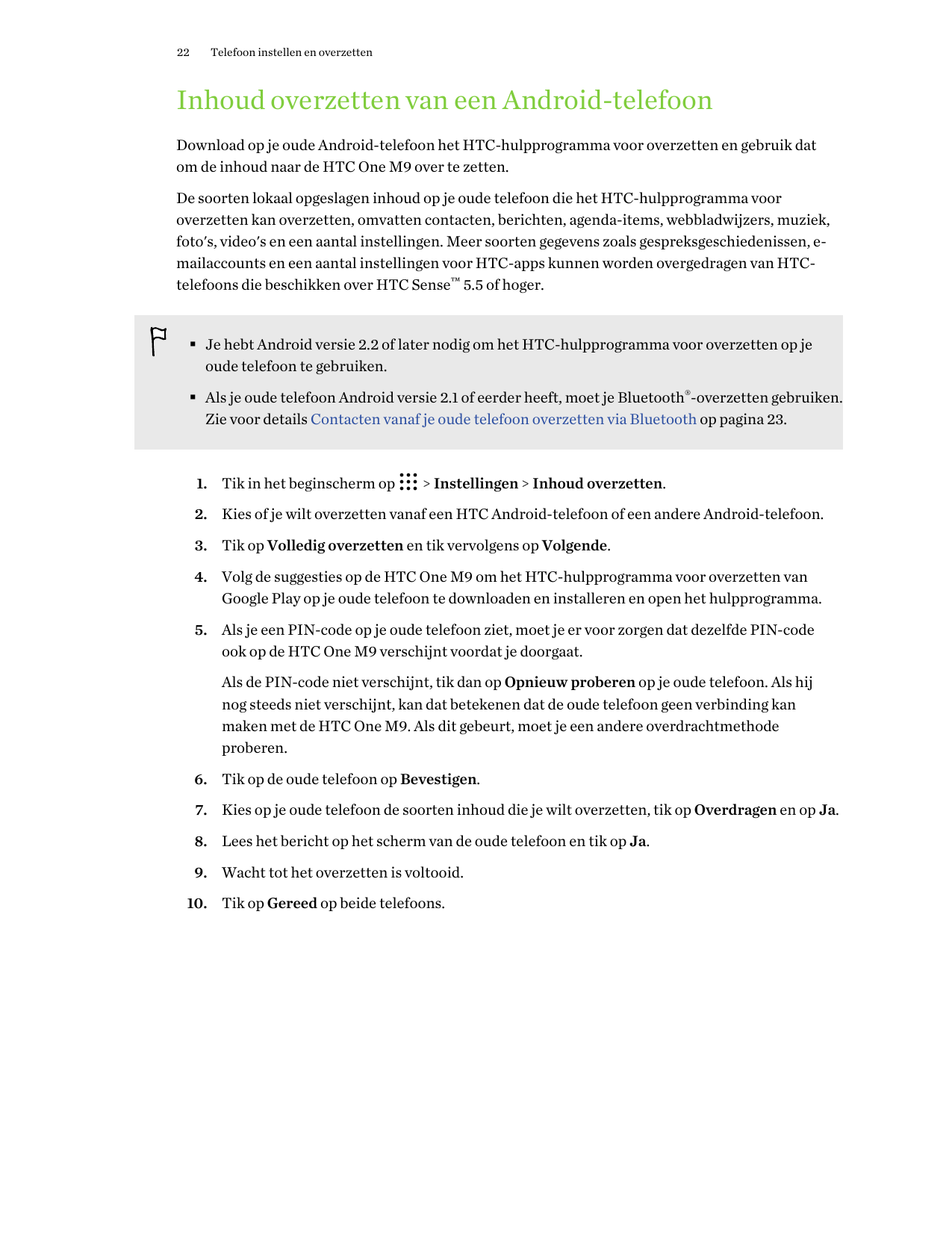 22Telefoon instellen en overzettenInhoud overzetten van een Android-telefoonDownload op je oude Android-telefoon het HTC-hulppro