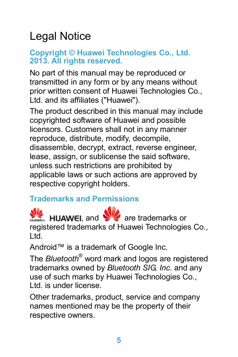 Legal NoticeCopyright © Huawei Technologies Co., Ltd.2013. All rights reserved.No part of this manual may be reproduced ortransm