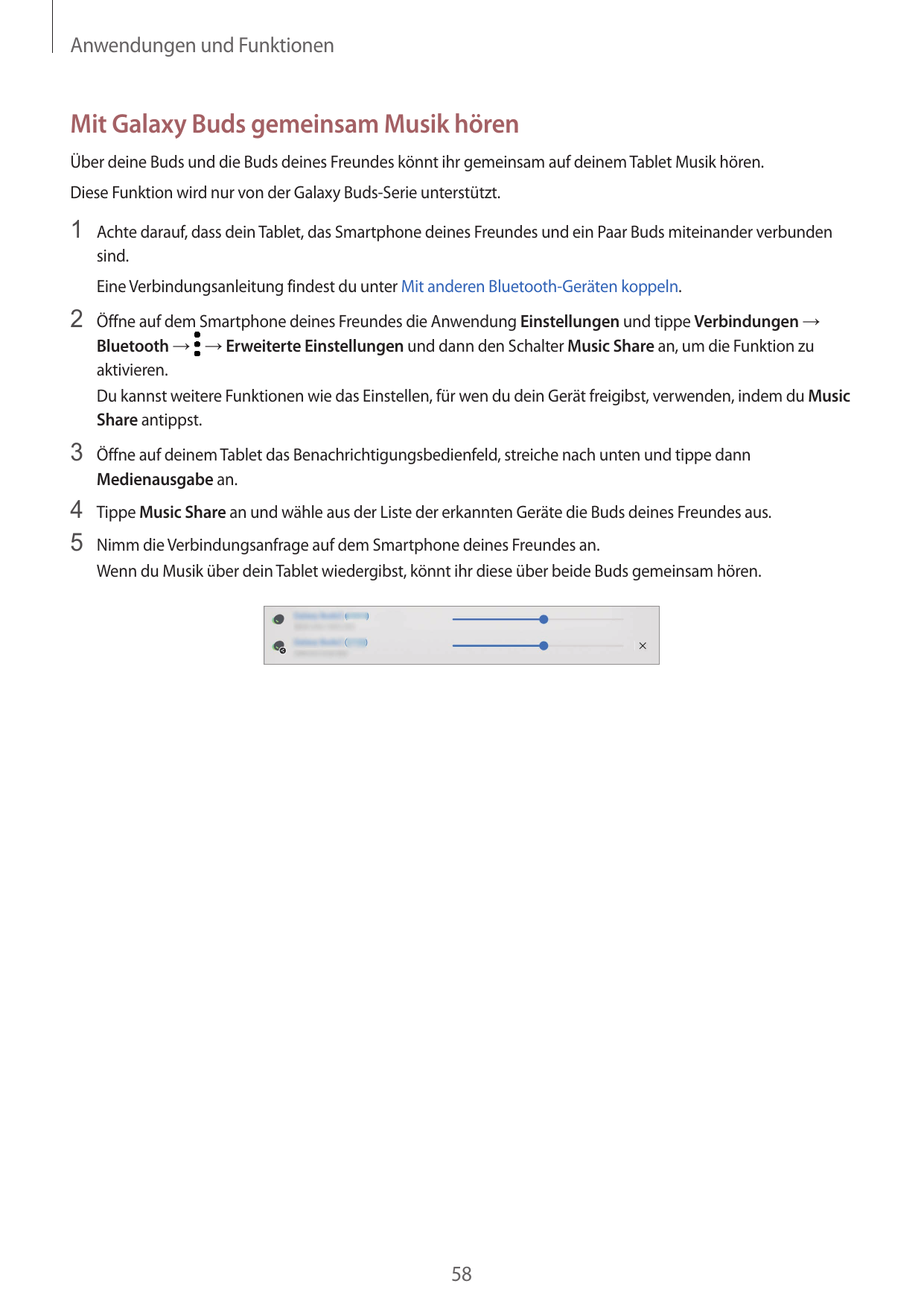 Anwendungen und FunktionenMit Galaxy Buds gemeinsam Musik hörenÜber deine Buds und die Buds deines Freundes könnt ihr gemeinsam 