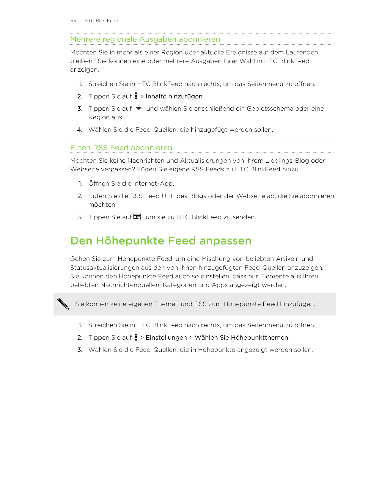 55HTC BlinkFeedMehrere regionale Ausgaben abonnierenMöchten Sie in mehr als einer Region über aktuelle Ereignisse auf dem Laufen