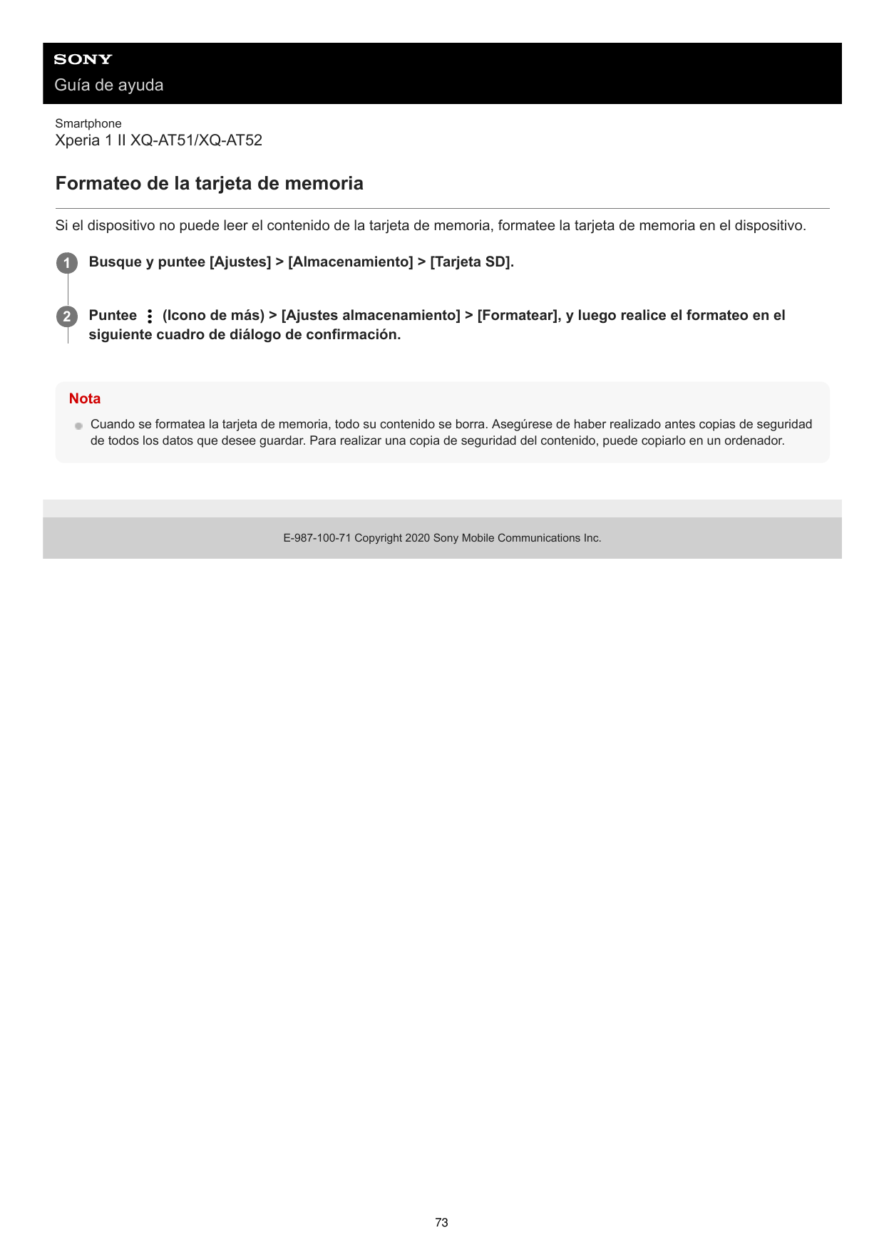 Guía de ayudaSmartphoneXperia 1 II XQ-AT51/XQ-AT52Formateo de la tarjeta de memoriaSi el dispositivo no puede leer el contenido 