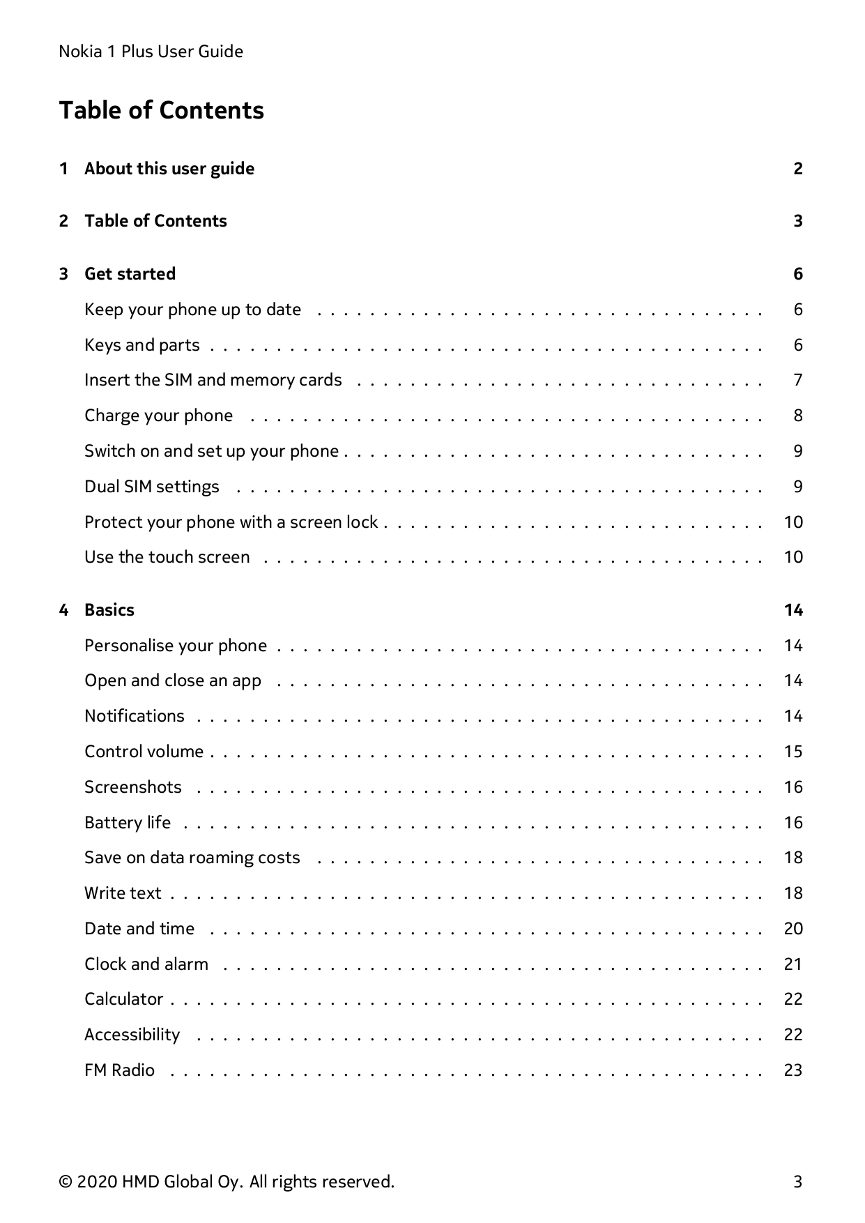 Nokia 1 Plus User GuideTable of Contents1 About this user guide22 Table of Contents33 Get started6Keep your phone up to date . .