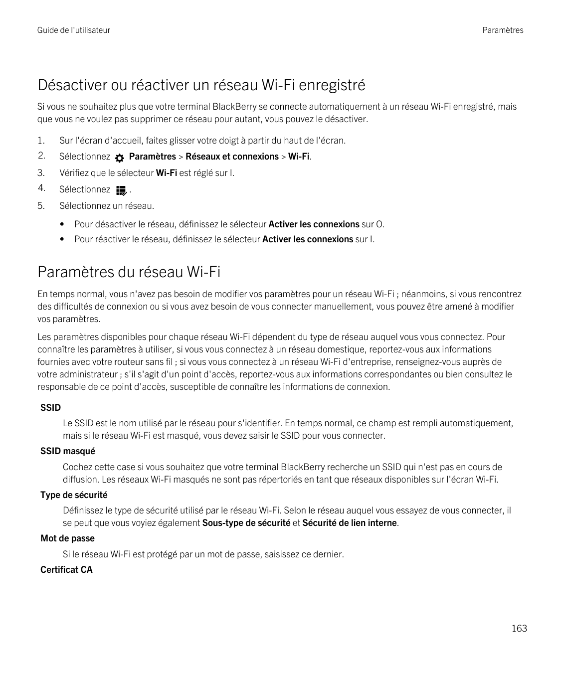 Guide de l'utilisateurParamètresDésactiver ou réactiver un réseau Wi-Fi enregistréSi vous ne souhaitez plus que votre terminal B