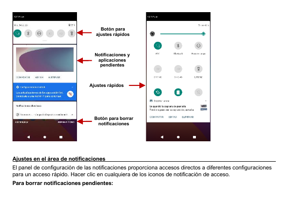 Botón paraajustes rápidosNotificaciones yaplicacionespendientesAjustes rápidosBotón para borrarnotificacionesAjustes en el área 