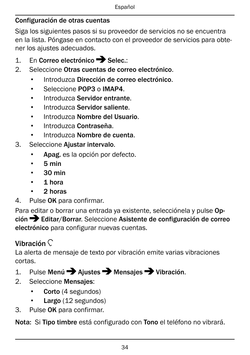 EspañolConfiguración de otras cuentasSiga los siguientes pasos si su proveedor de servicios no se encuentraen la lista. Póngase 