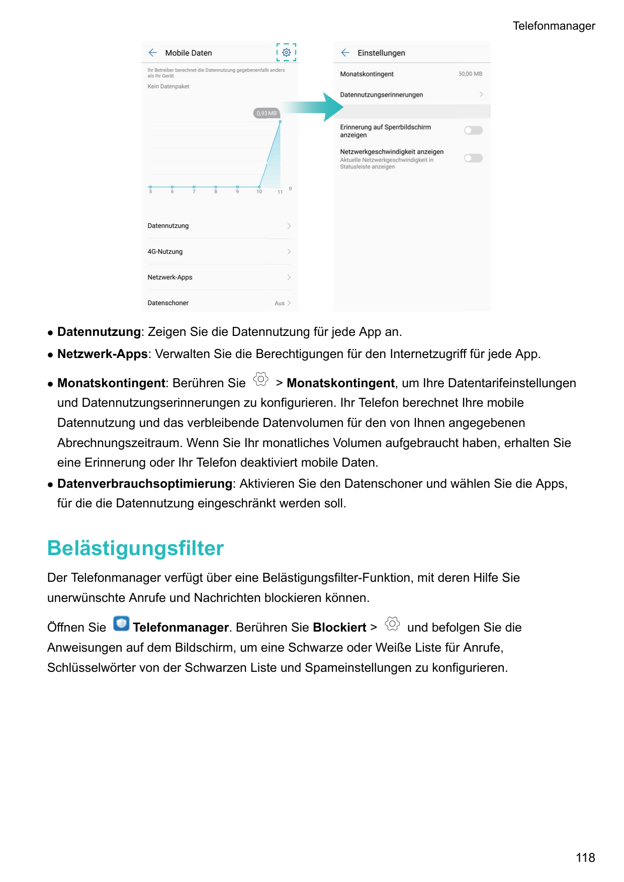 TelefonmanagerlDatennutzung: Zeigen Sie die Datennutzung für jede App an.lNetzwerk-Apps: Verwalten Sie die Berechtigungen für de