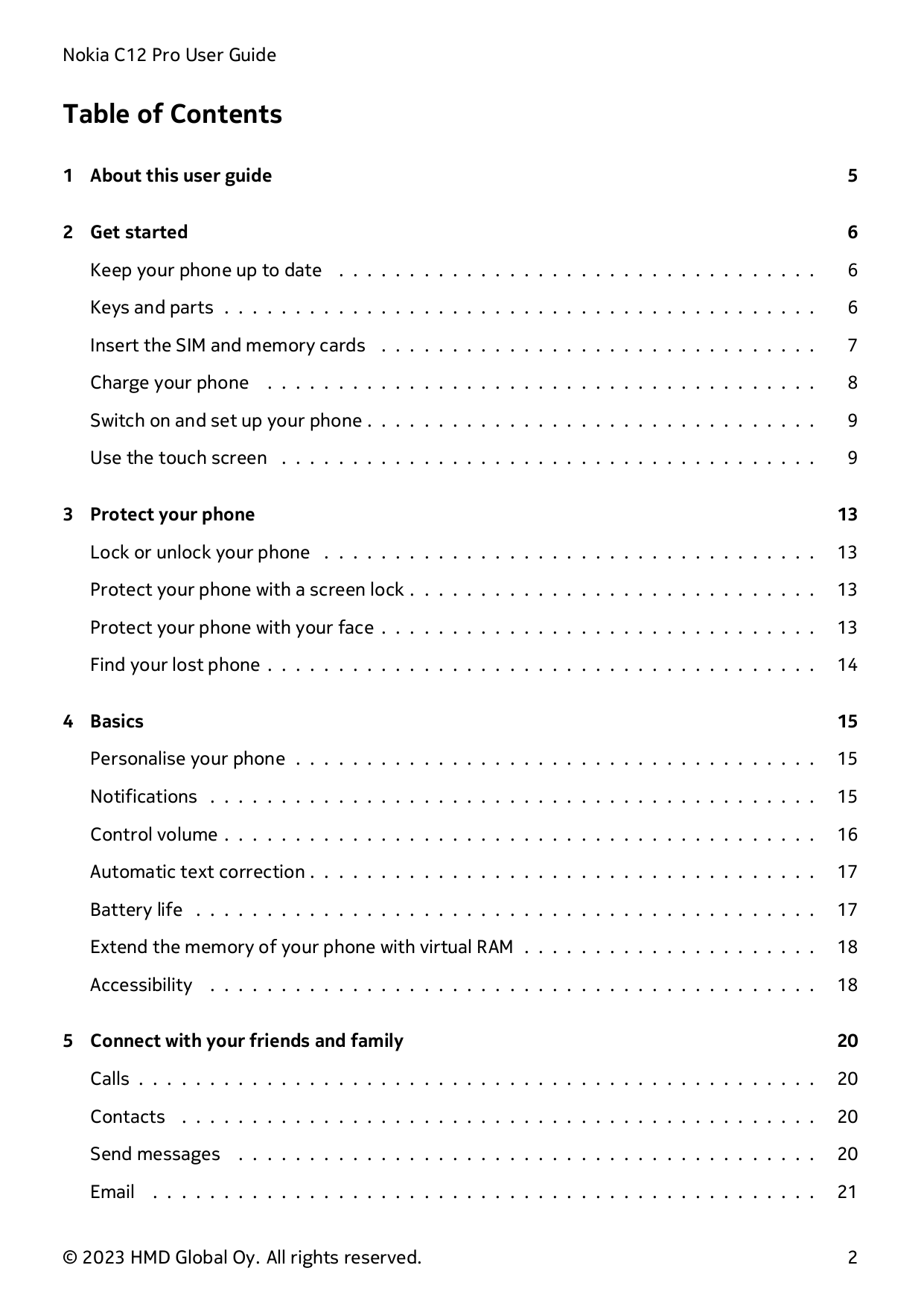 Nokia C12 Pro User GuideTable of Contents1 About this user guide52 Get started6Keep your phone up to date . . . . . . . . . . . 