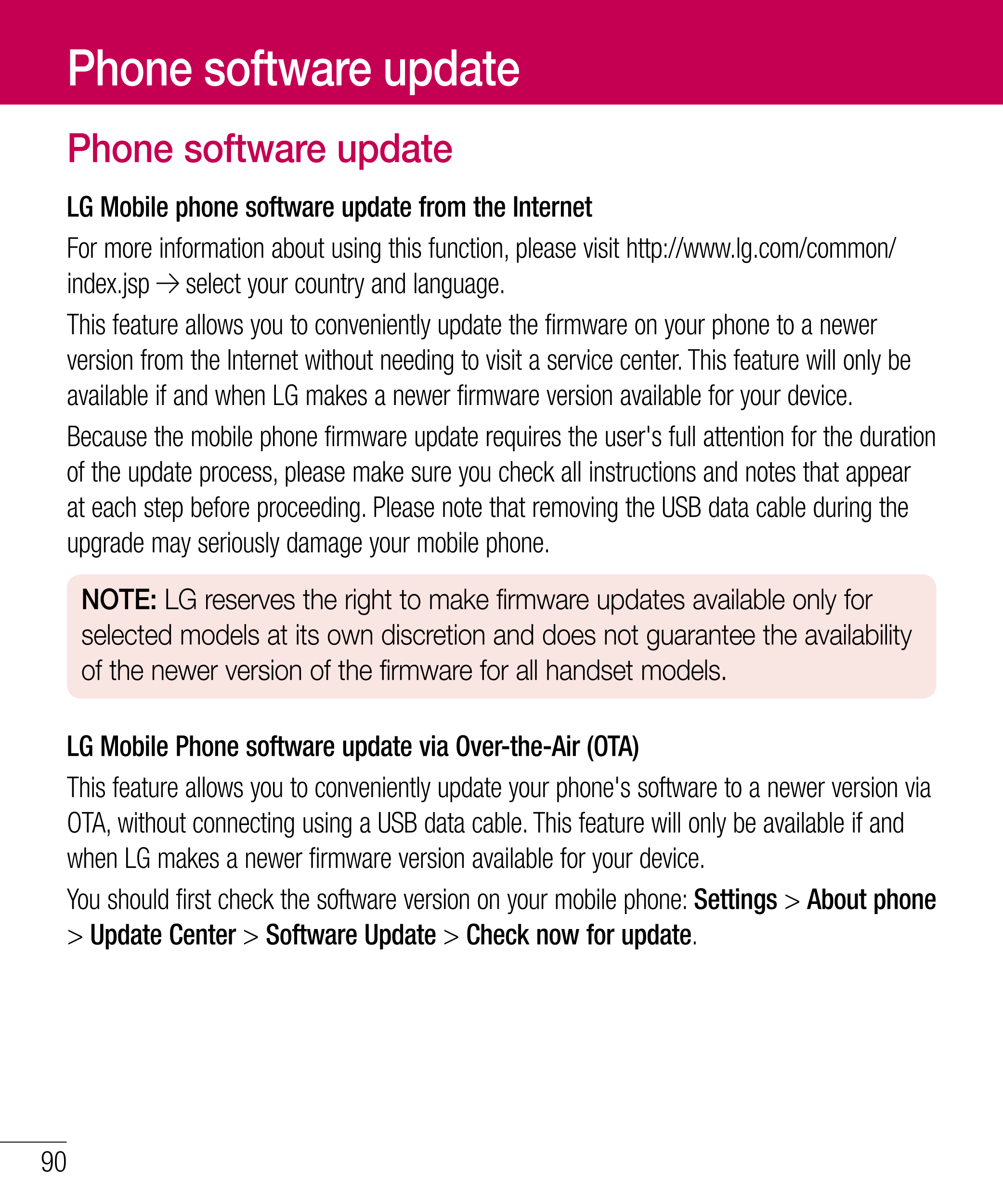 Phone software update
Phone software update
LG Mobile phone software update from the Internet
For more information about using t