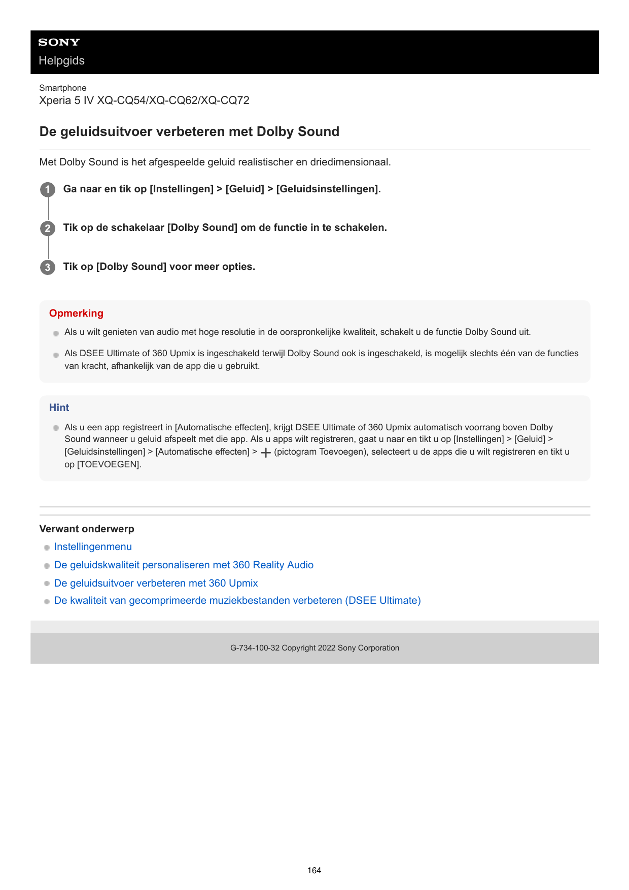 HelpgidsSmartphoneXperia 5 IV XQ-CQ54/XQ-CQ62/XQ-CQ72De geluidsuitvoer verbeteren met Dolby SoundMet Dolby Sound is het afgespee