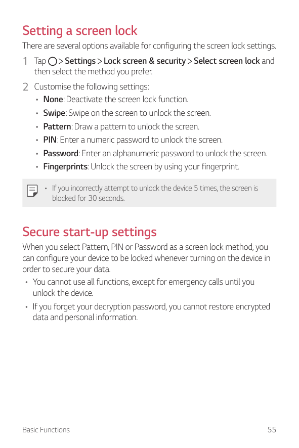 Setting a screen lockThere are several options available for configuring the screen lock settings.1 TapSettings Lock screen & se