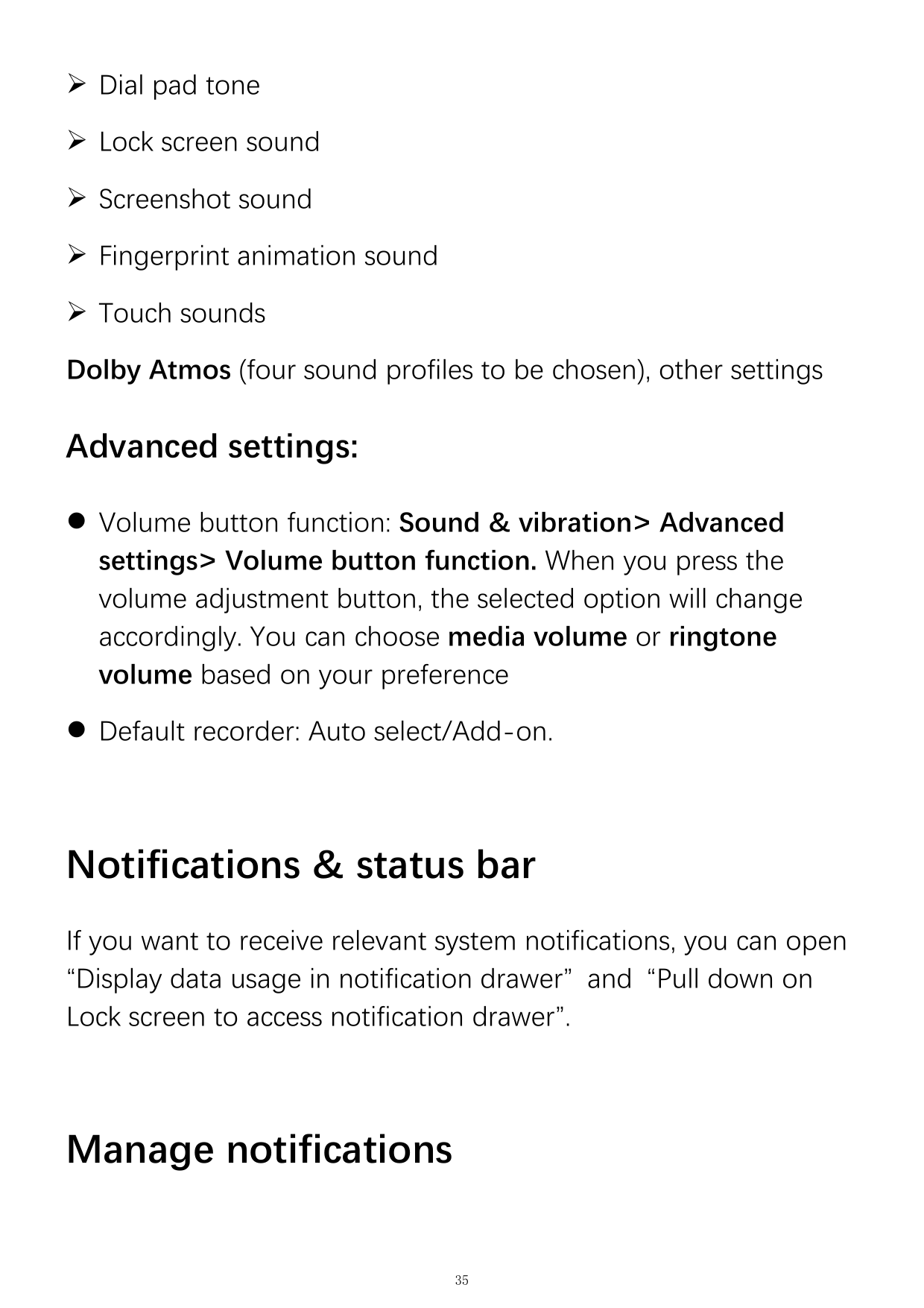  Dial pad tone Lock screen sound Screenshot sound Fingerprint animation sound Touch soundsDolby Atmos (four sound profiles 