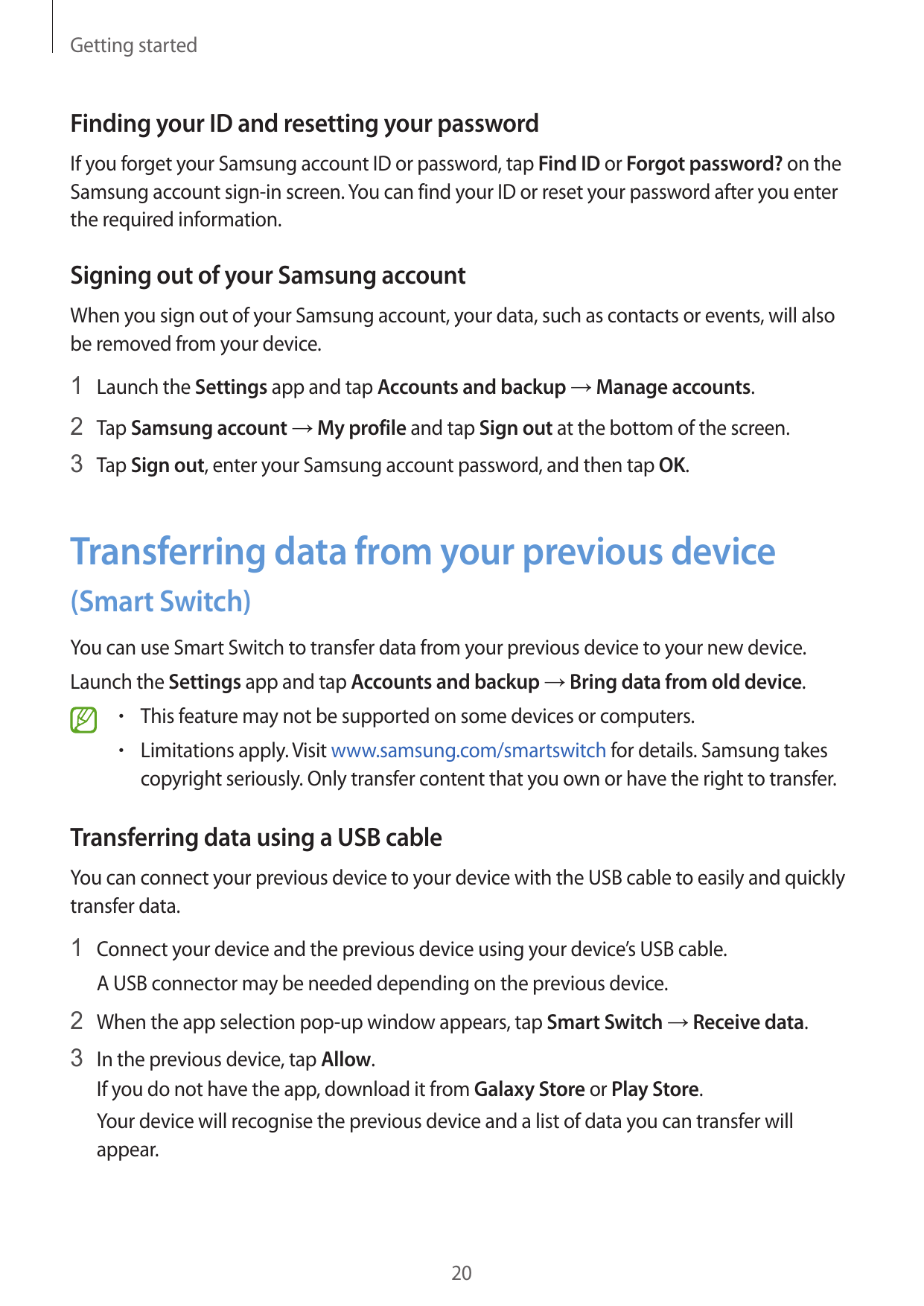 Getting startedFinding your ID and resetting your passwordIf you forget your Samsung account ID or password, tap Find ID or Forg