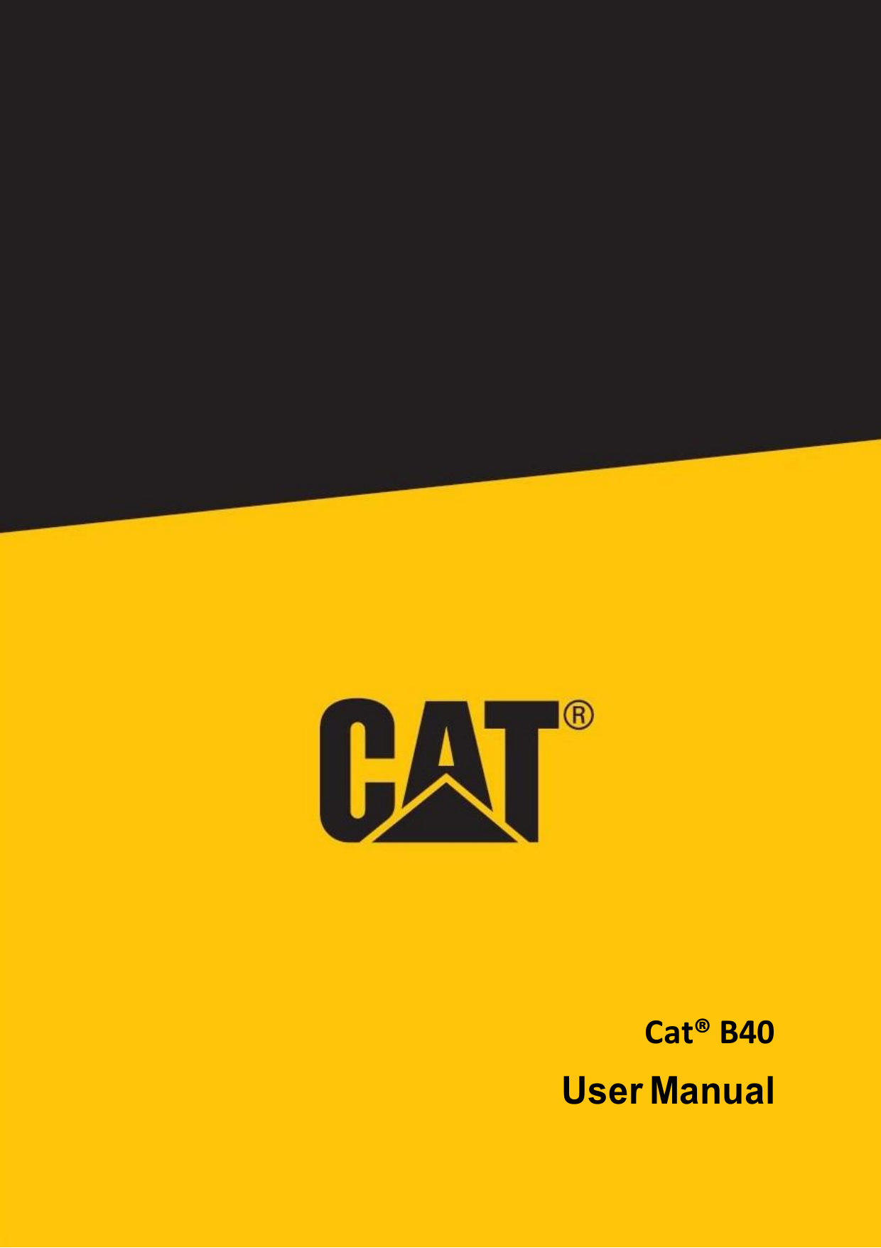 Cat® B40User Manual